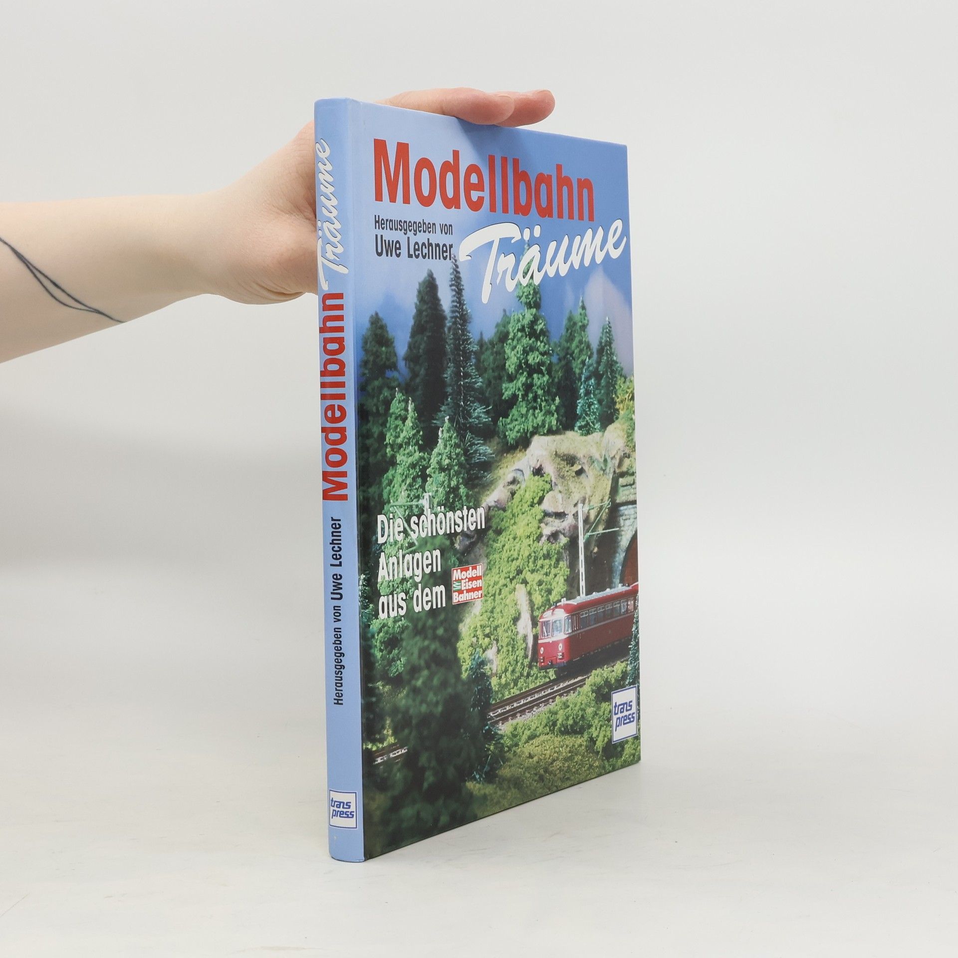 Uwe Lechner Modellbahn-Träume