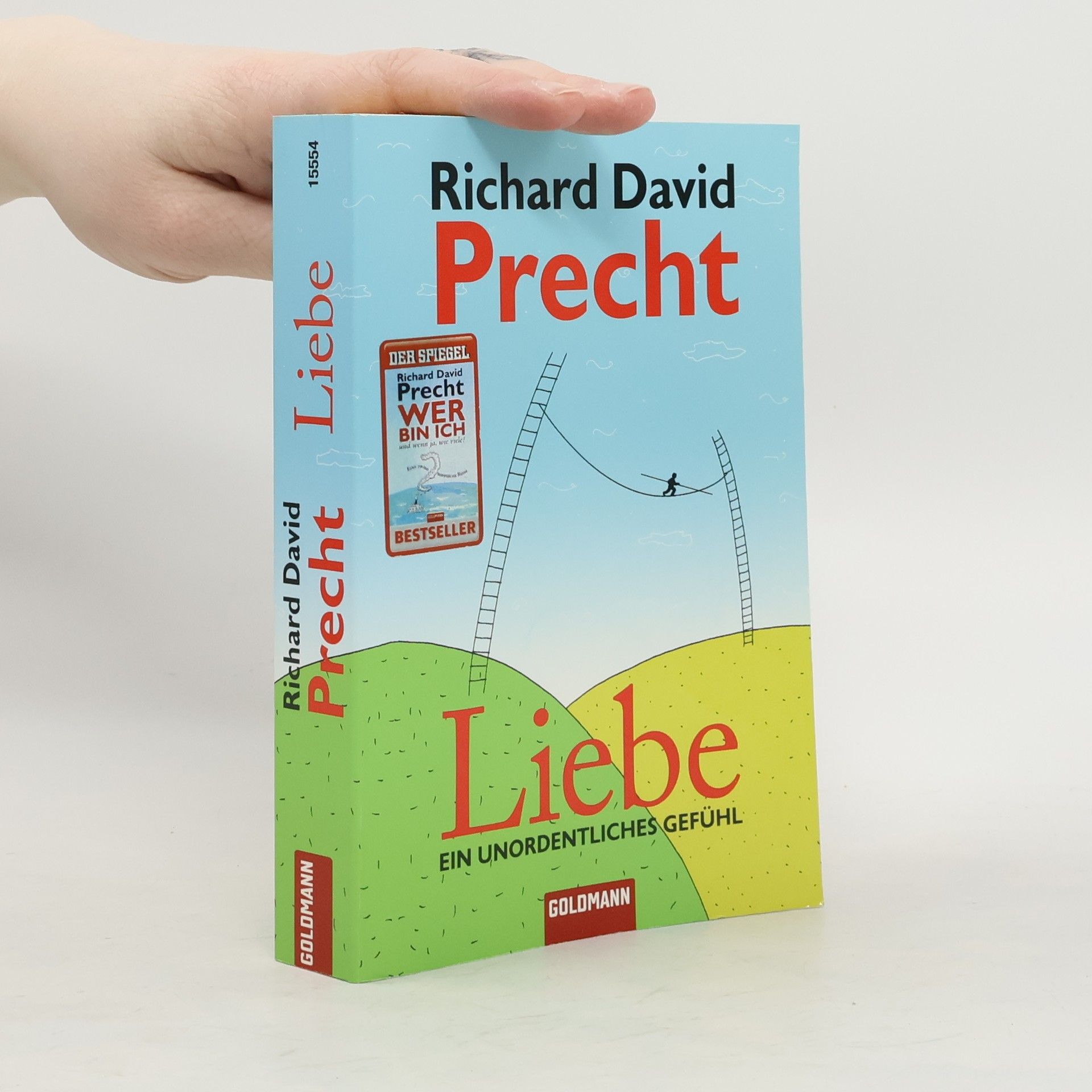 Richard David Precht Liebe: ein Unordentliches Gefühl