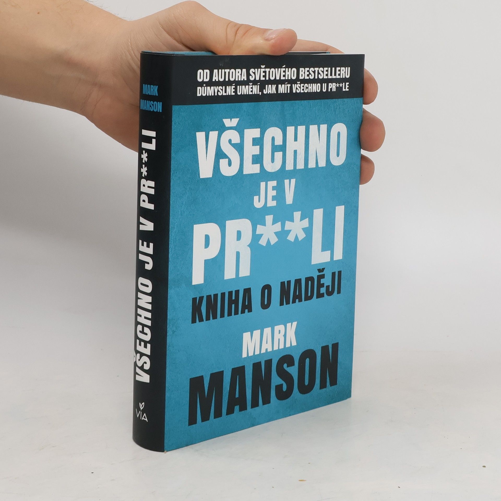 Mark Manson Všechno je v pr**li