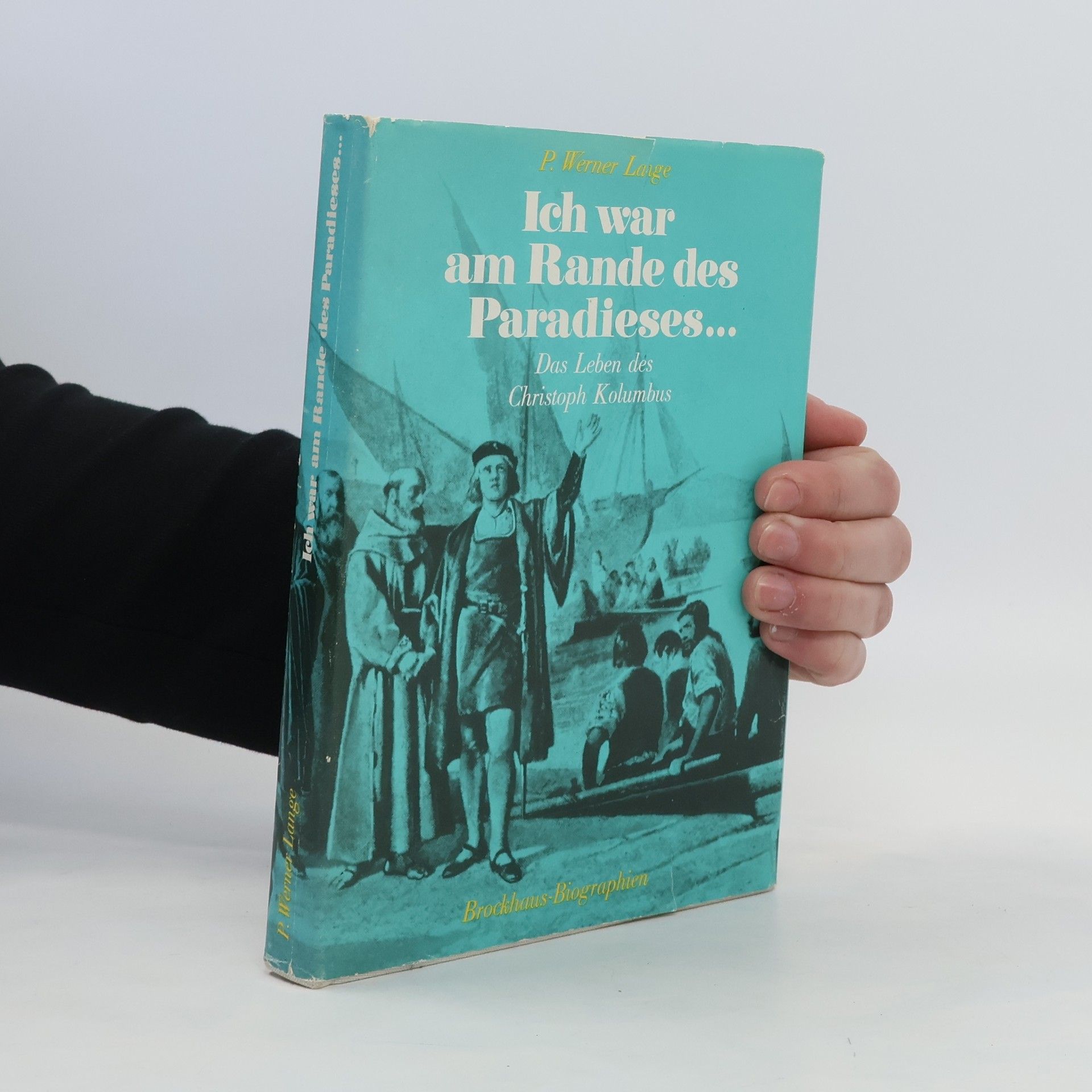 P. Werner Lange Ich war am Rande des Paradies...