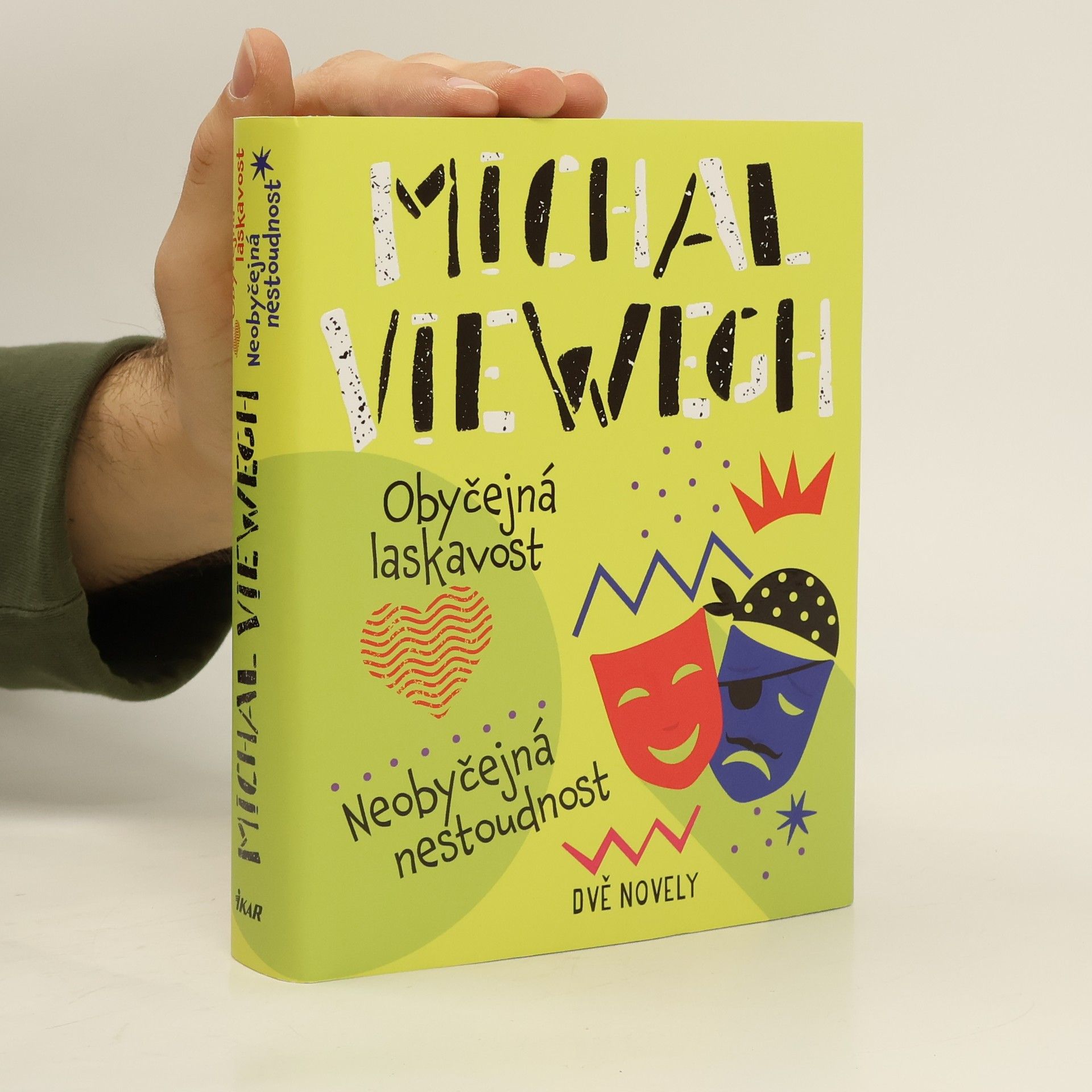 Michal Viewegh Obyčejná laskavost. Neobyčejná nestoudnost