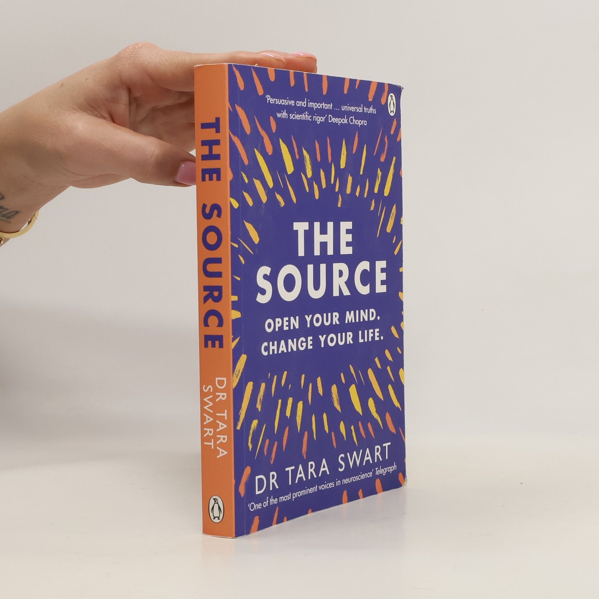 Tara Swart The source : open your, change your life
