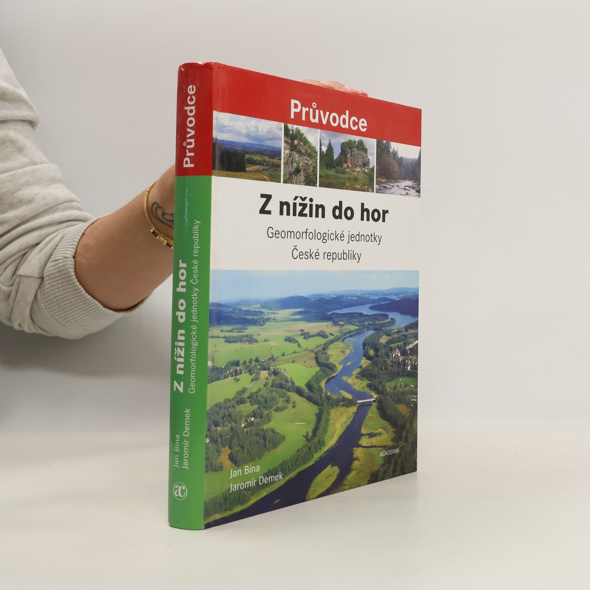 Jaromír Demek Z nížin do hor - Geomorfologické jednotky České republiky