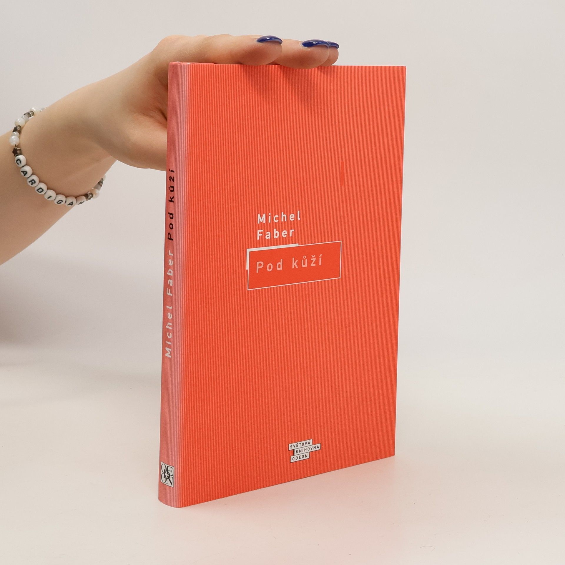 Michel Faber Pod kůží