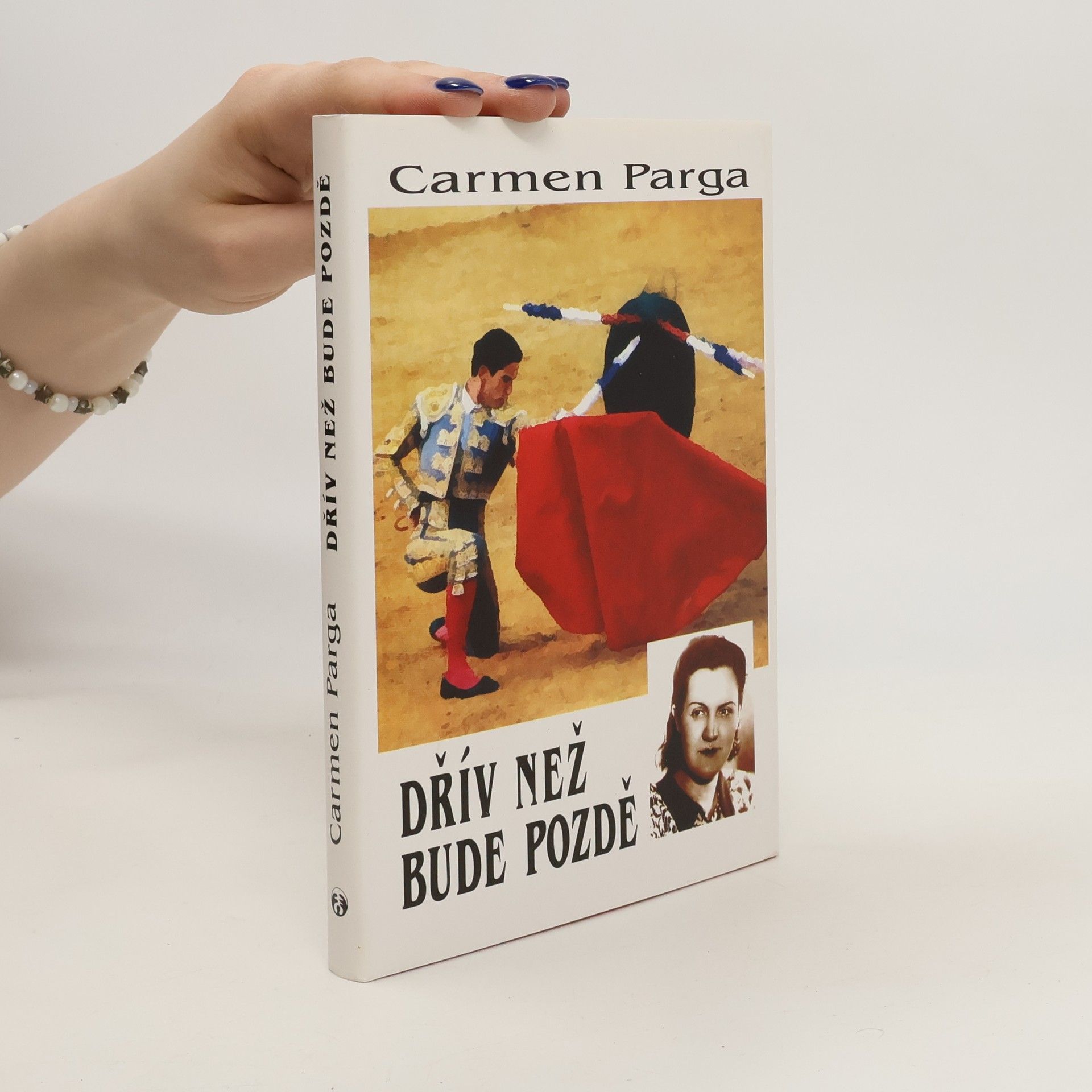 Carmen Parga Dřív než bude pozdě