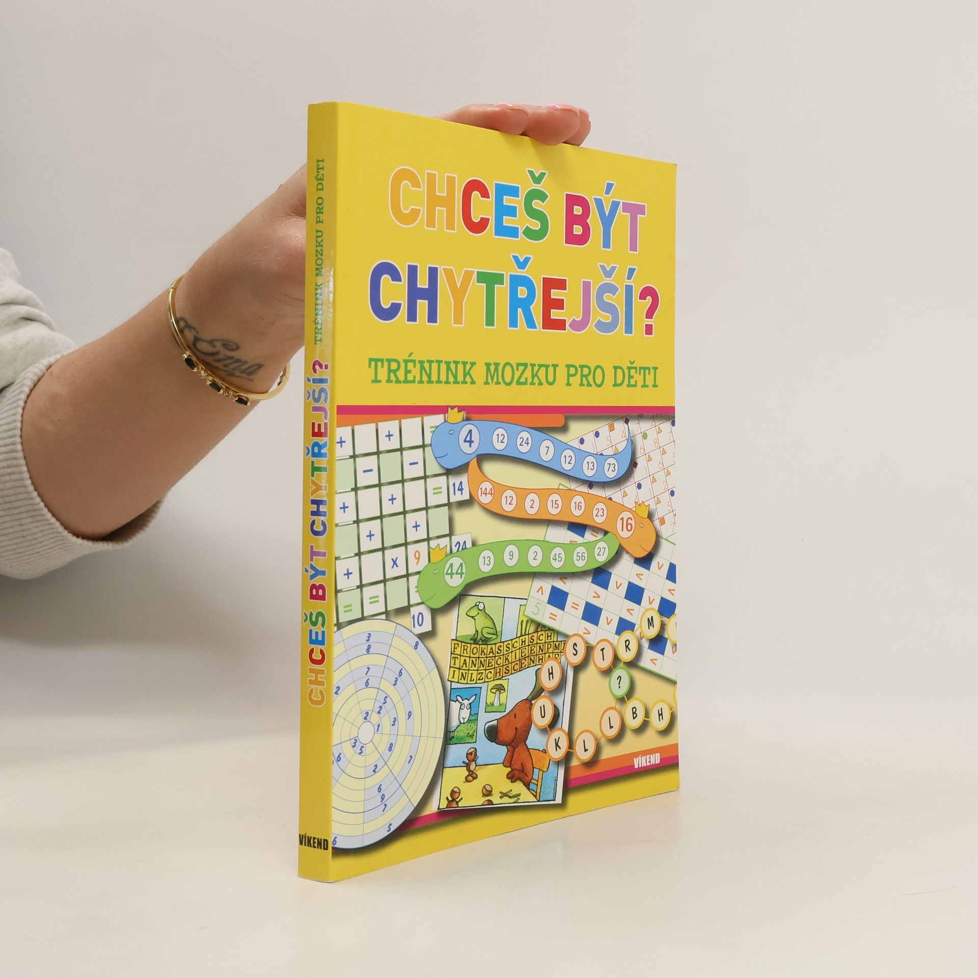 Anna Štorkánová Chceš být chytřejší? : trénink mozku pro děti