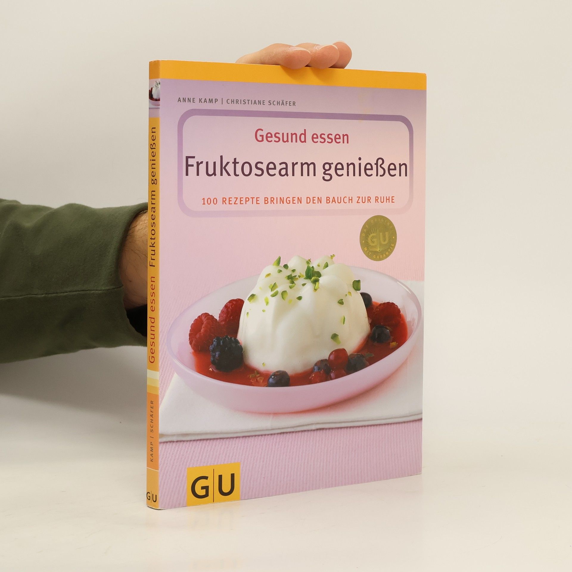 Anne Kamp Gesund essen - fruktosearm genießen