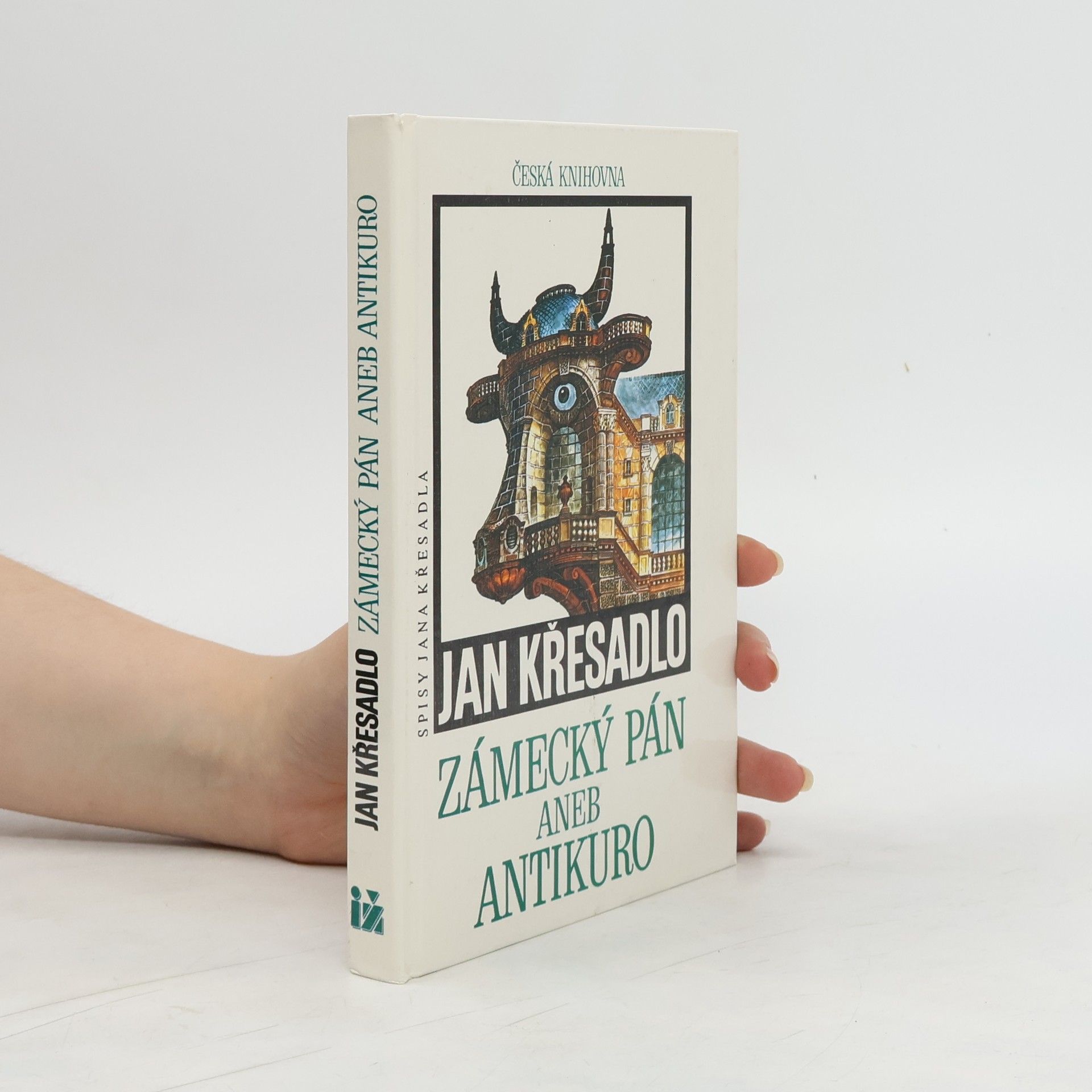 Jan Křesadlo Zámecký pán aneb Antikuro