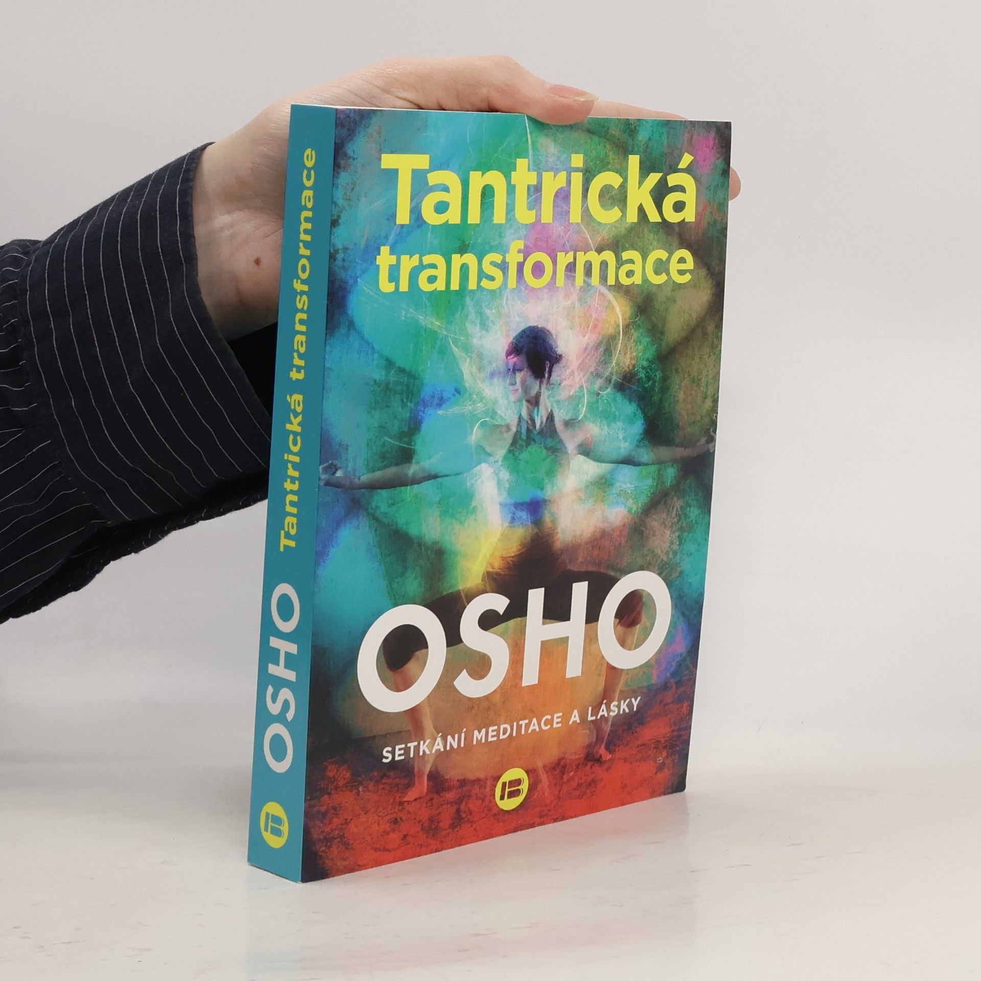 Jana Žlábková Tantrická transformace : setkání meditace a lásky