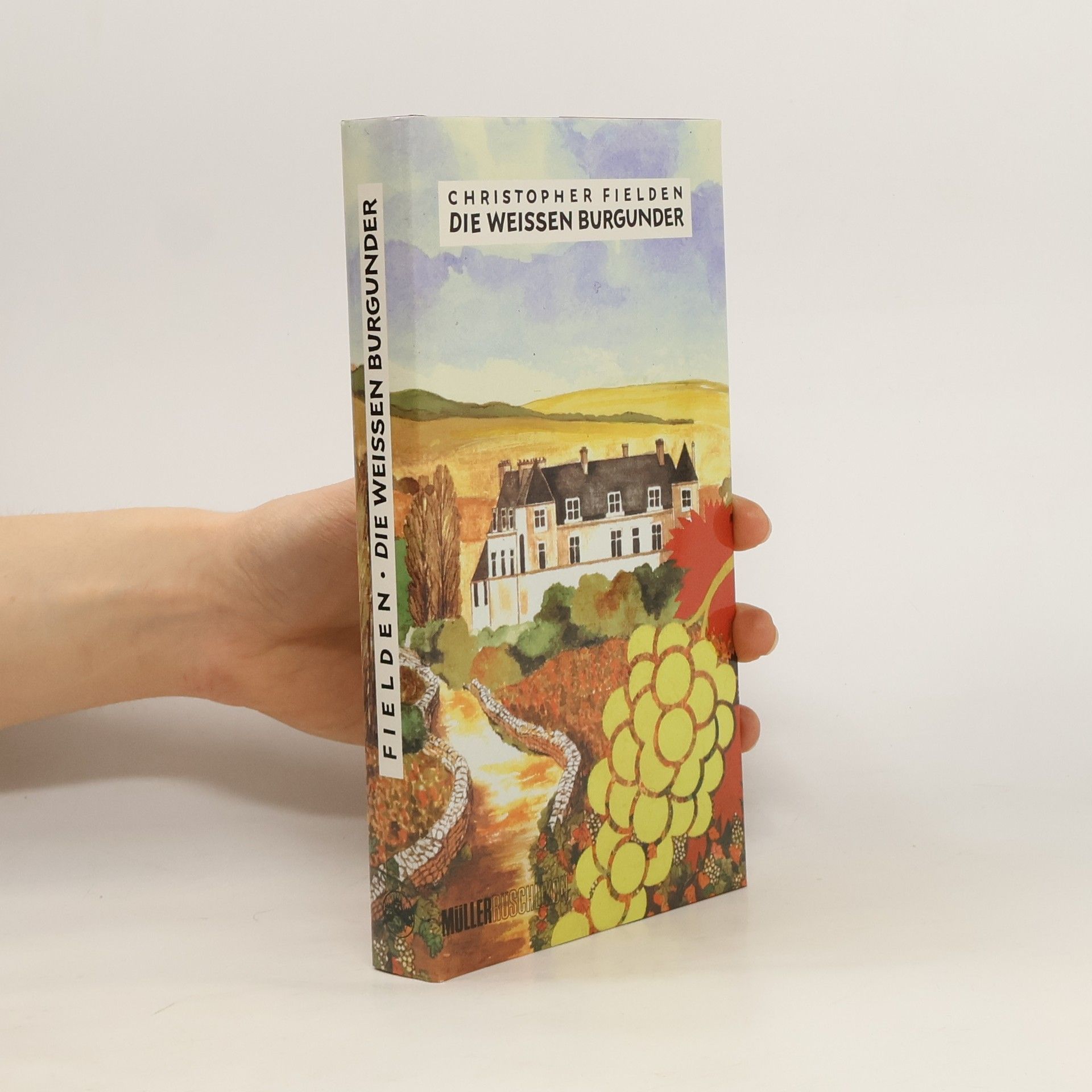 Christopher Fielden Die weissen Burgunder