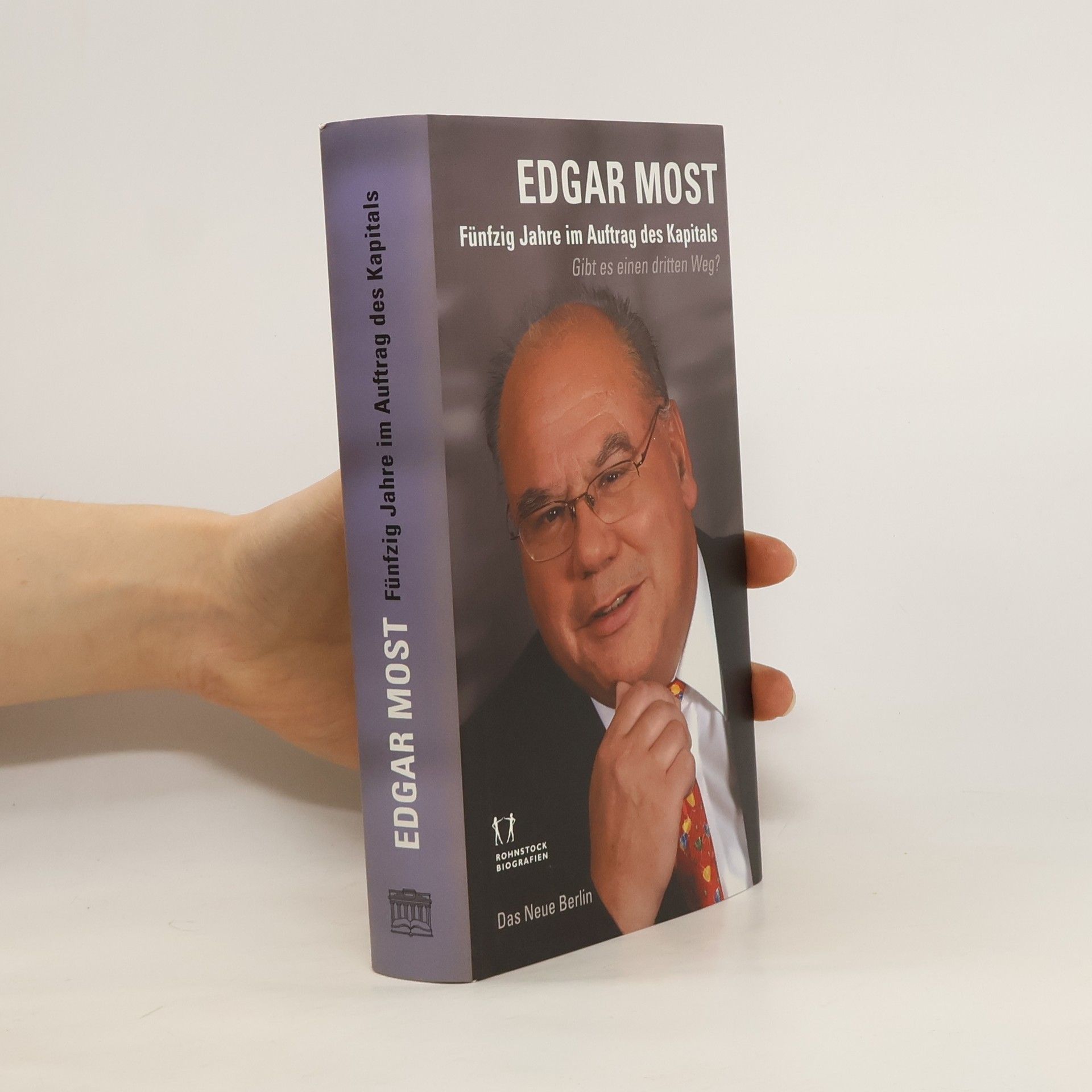 Edgar Most Fünfzig Jahre im Auftrag des Kapitals