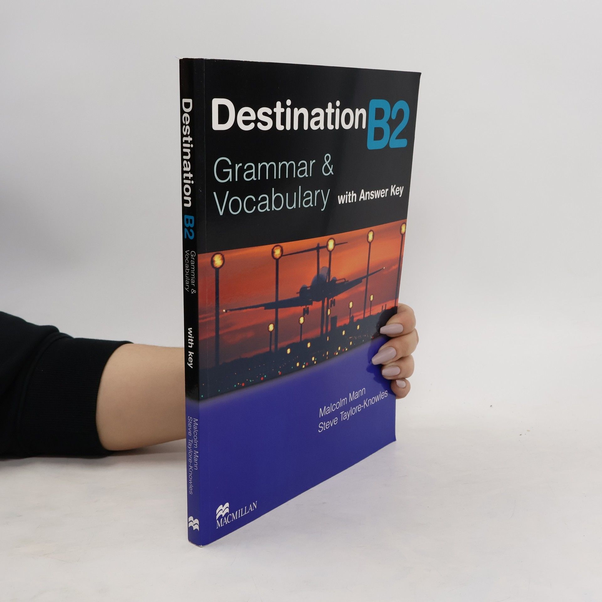 Malcolm Mann Destination B2. Grammar & Vocabulary with Answer Key