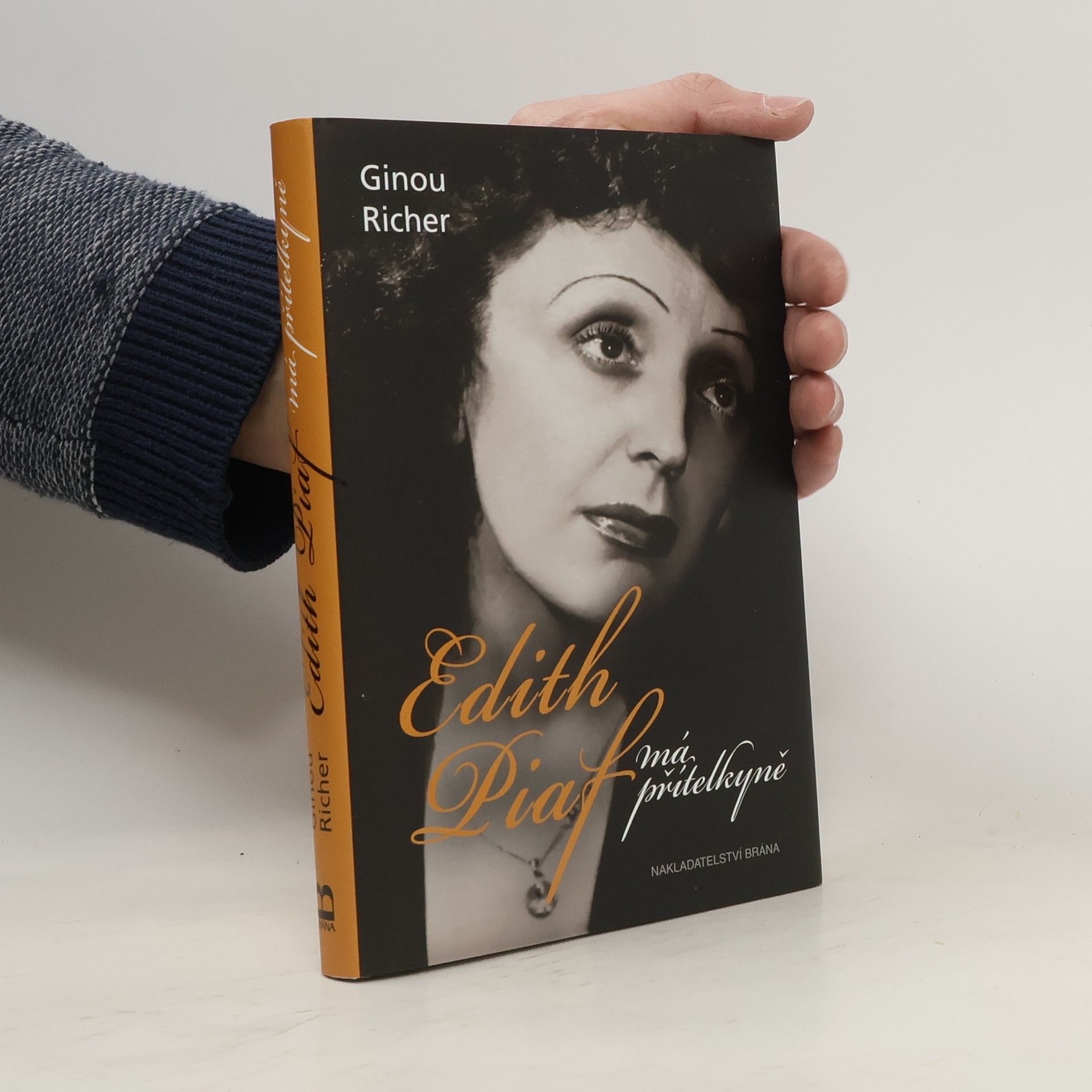 Ginou Richer Edith Piaf, má přítelkyně