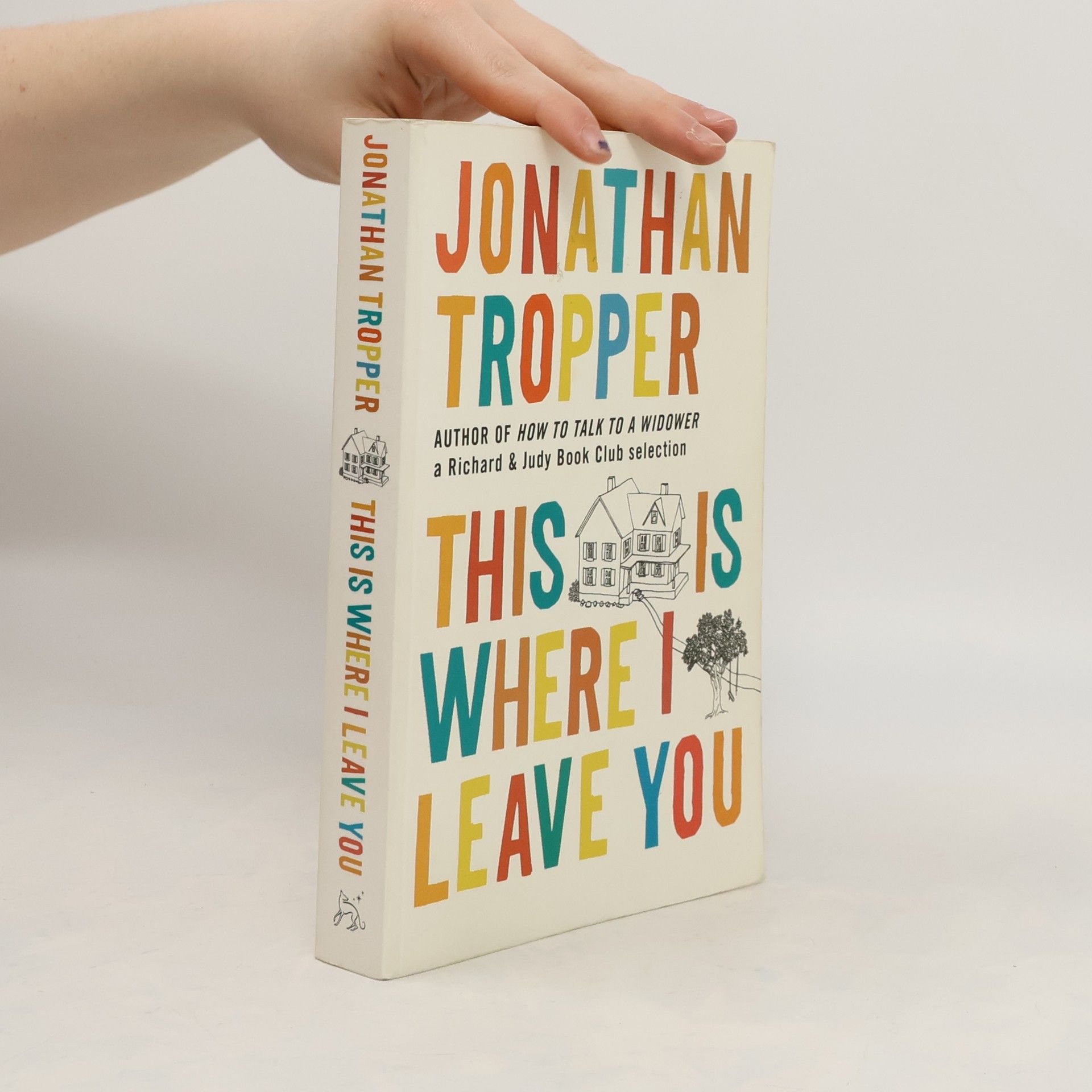 Jonathan Tropper This Is Where I Leave You. Sieben verdammt lange Tage, englische Ausgabe