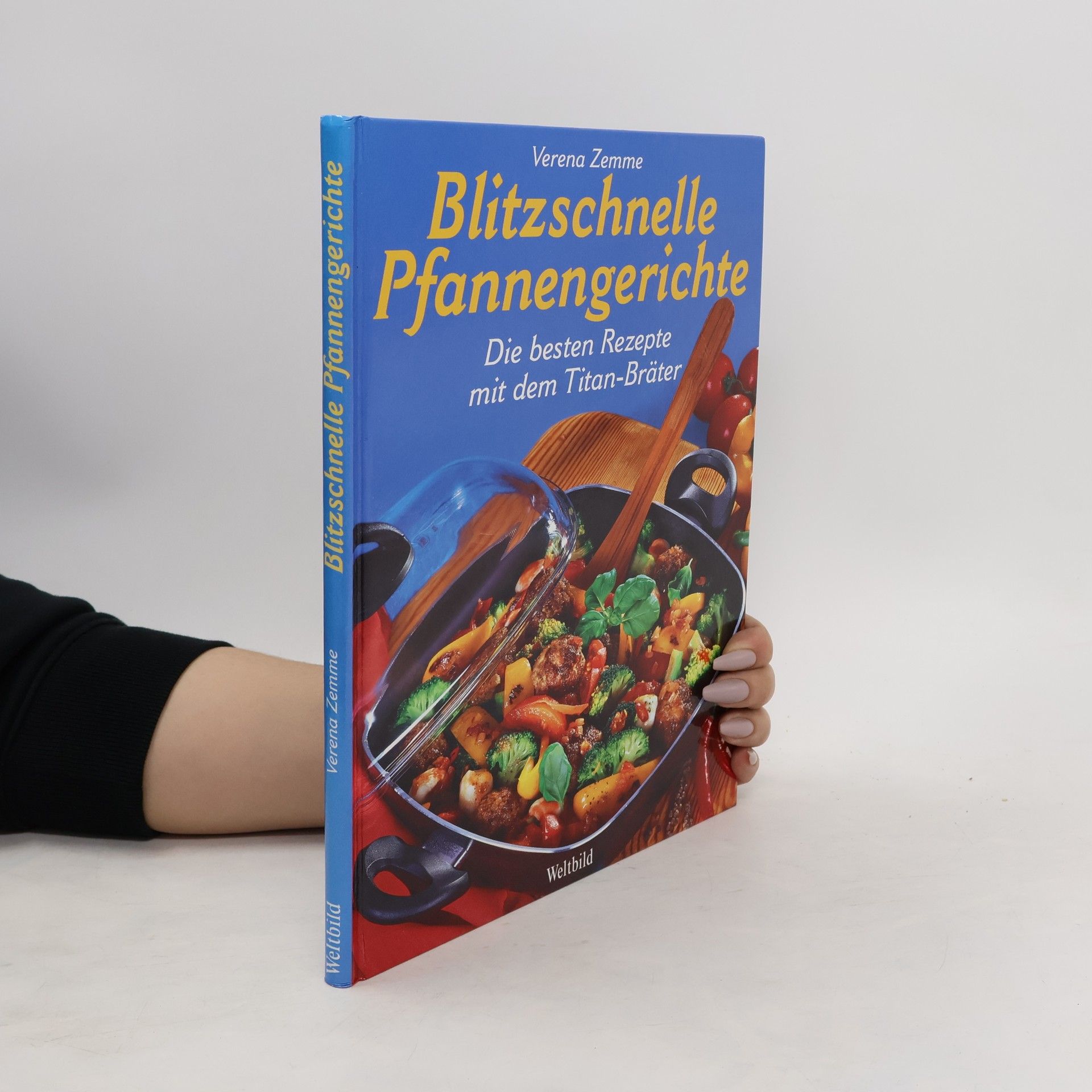 Verena Zemme Blitzschnelle Pfannengerichte