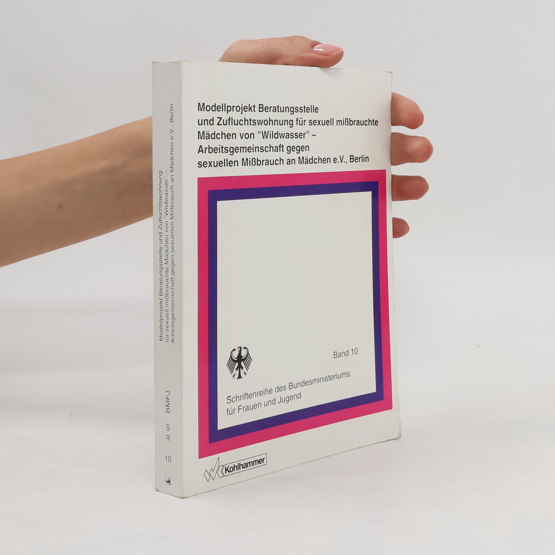 Roswitha Günther Modellprojekt Beratungsstelle und Zufluchtswohnung für sexuell missbrauchte Mädchen von "Wildwasser" - Arbeitsgemeinschaft gegen sexuellen Missbrauch an Mädchen e.V., Berlin