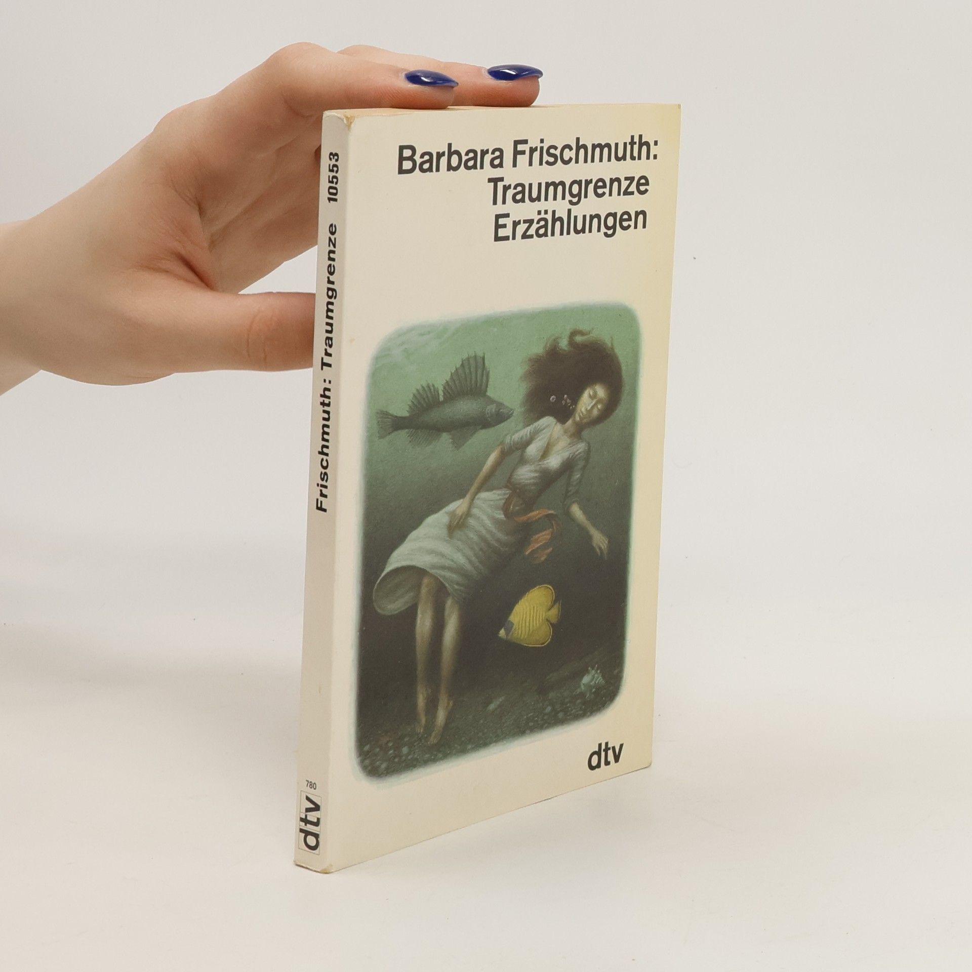 Barbara Frischmuth Traumgrenze. Erzählungen