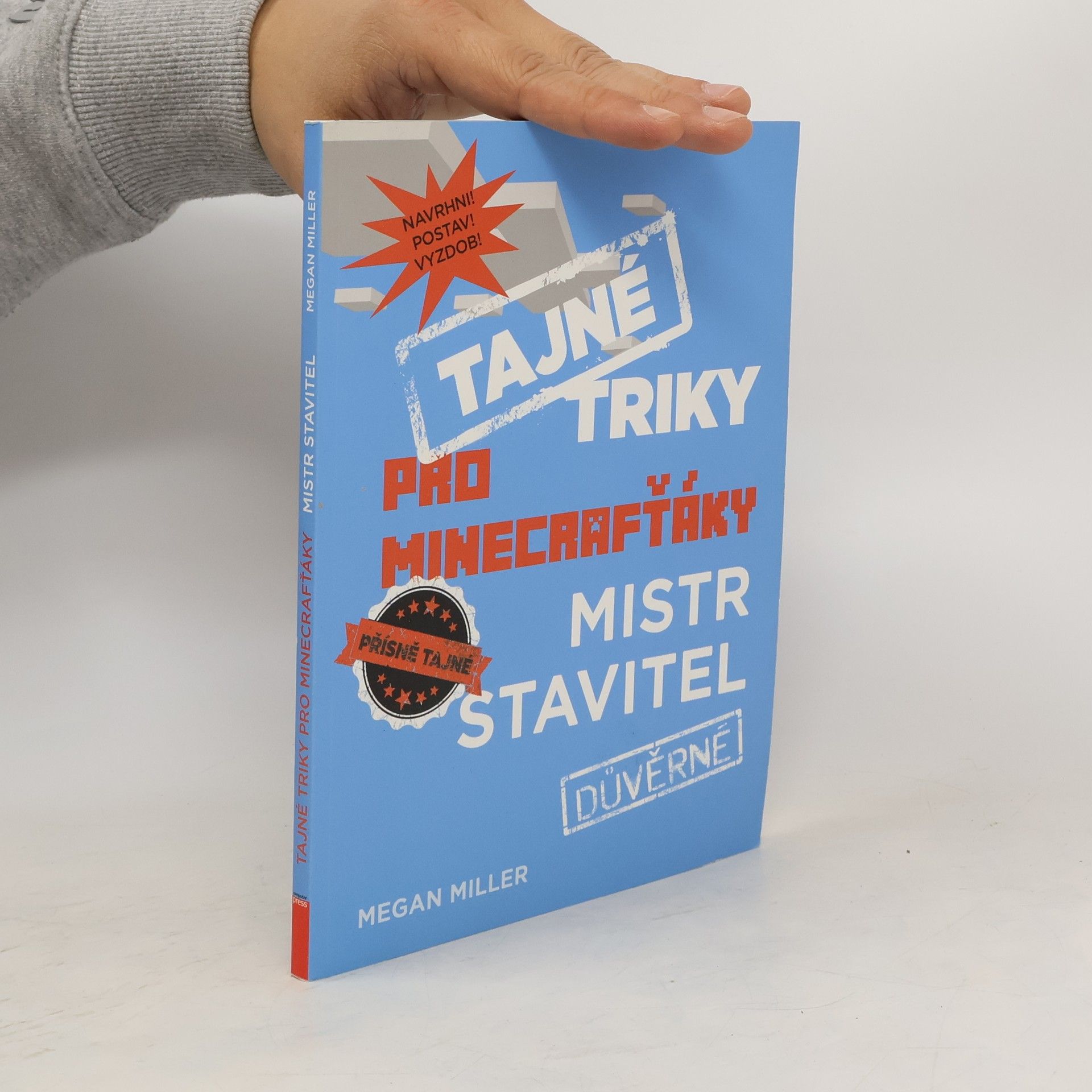 Megan Miller Tajné triky pro Minecrafťáky. Mistr stavitel