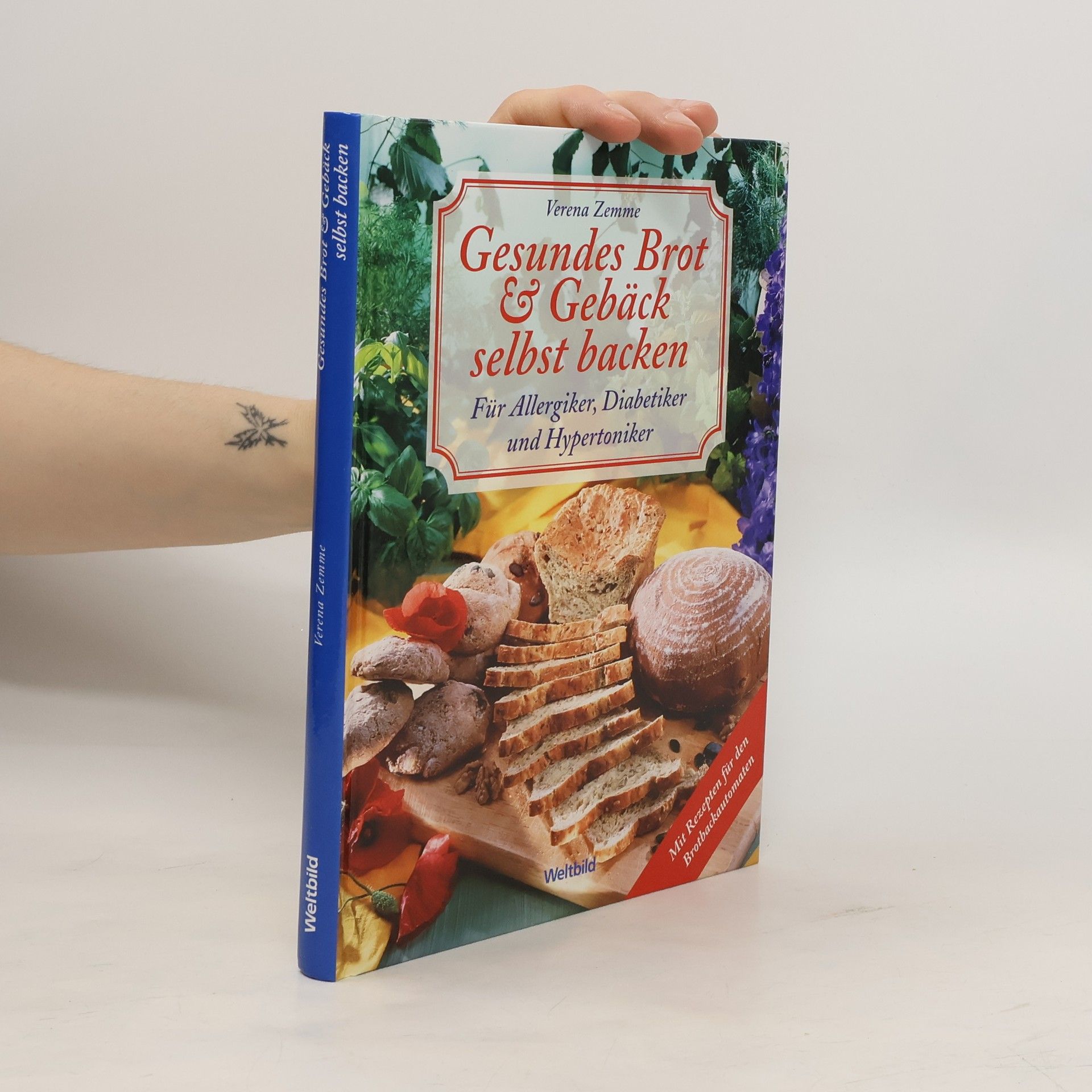 Verena Zemme Gesundes Brot & Gebäck selbst backen