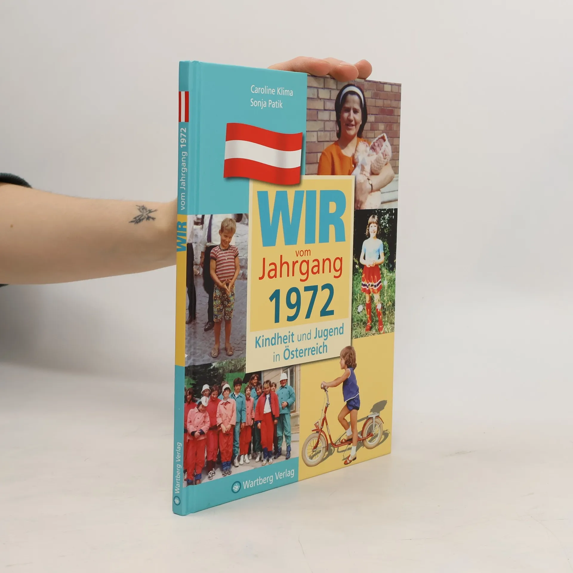 Wir vom Jahrgang 1972 - Kindheit und Jugend in Österreich | Kniha | Caroline Klima | DE