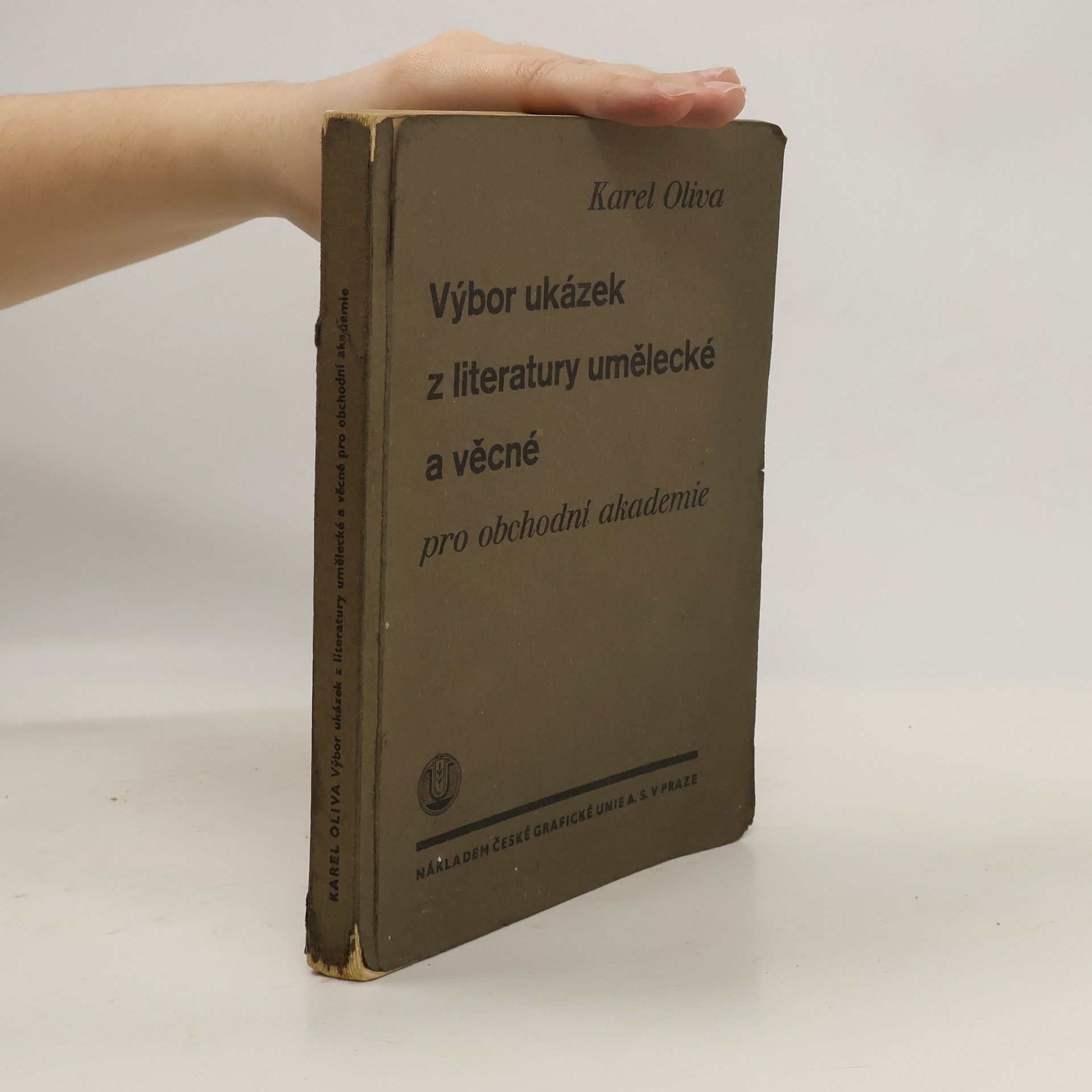 Karel Oliva Výbor ukázek z literatury umělecké a věcné pro obchodní akademie