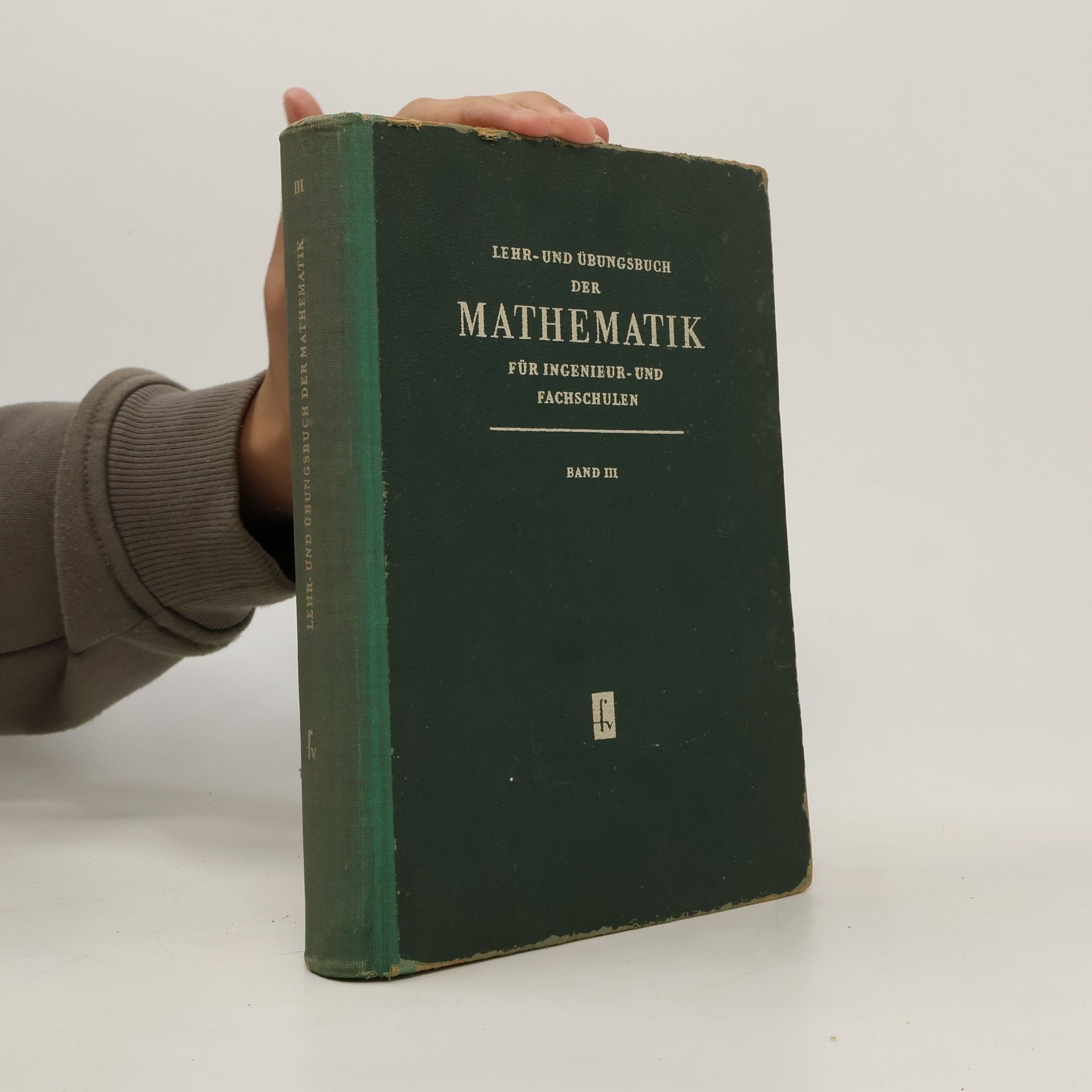 Collectif d'auteurs Lehr- und übungsbuch der Mathematik für ingenieur- und Fachschulen III