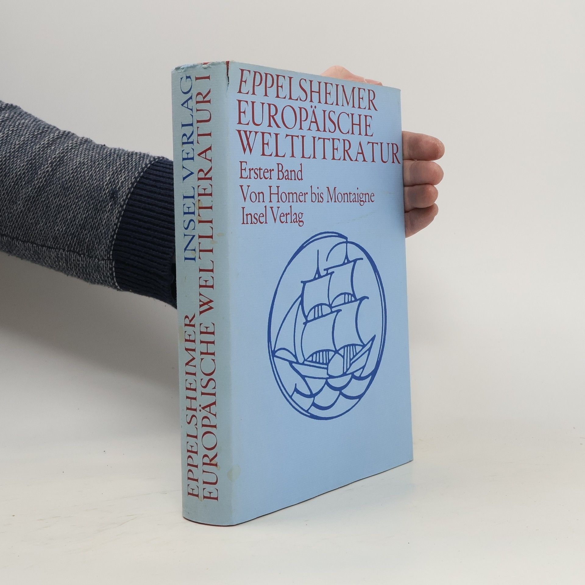 Hanns W. Eppelsheimer Eppelsheimer Europäische Weltliteratur 1. Von Homer bis Montaigne