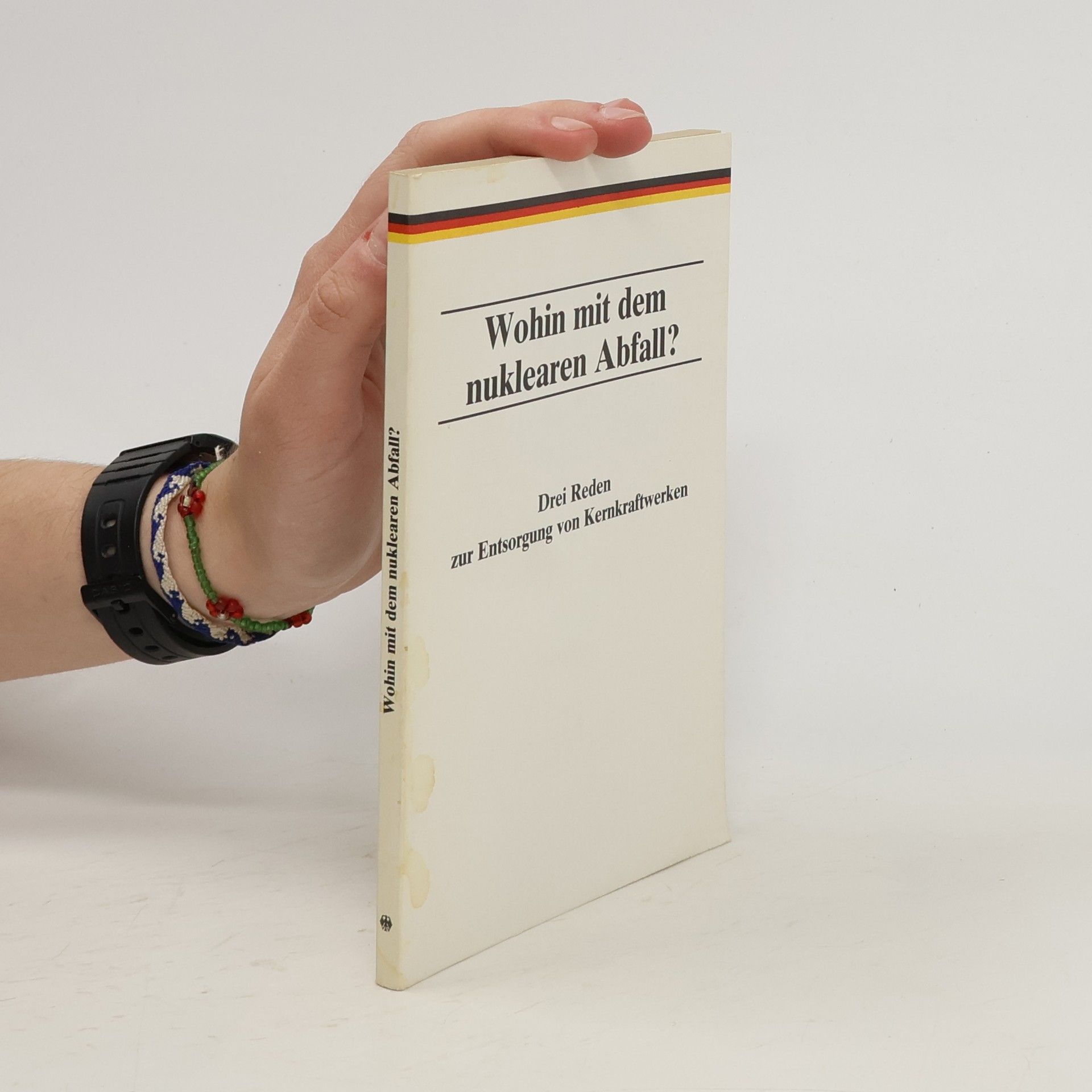Autorenkollektiv Wohin mit dem nuklearen Abfall?