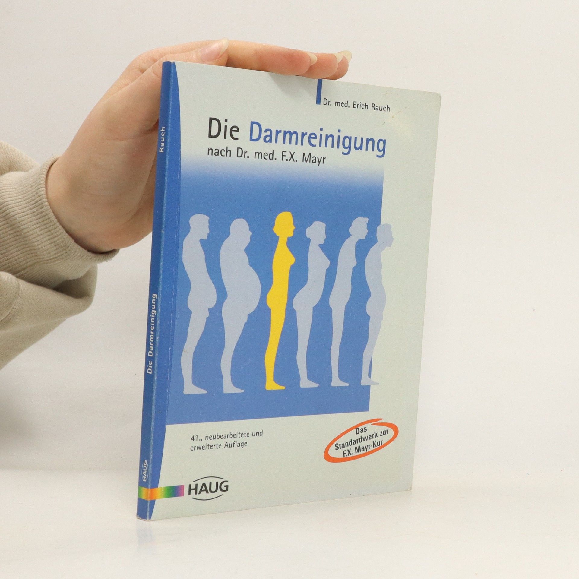 Erich Rauch Die Darmreinigung nach Dr. med. F. X. Mayr