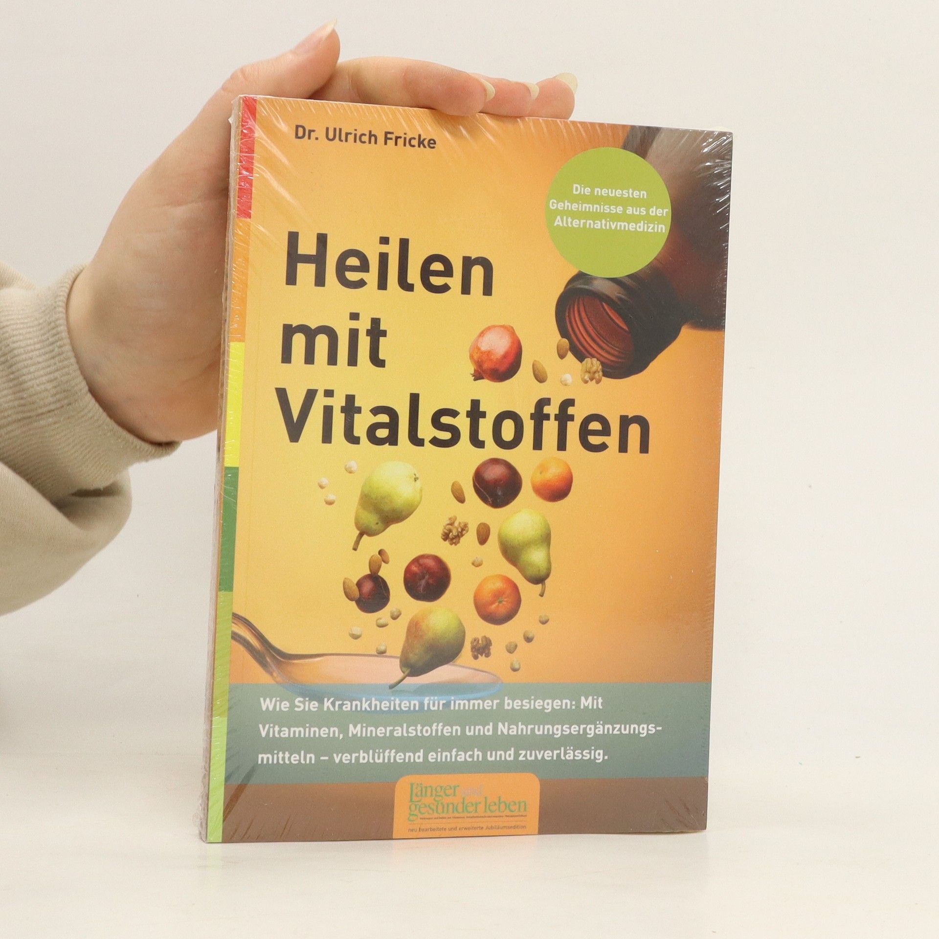 Frank-Ulrich Fricke Heilen mit Vitalstoffen