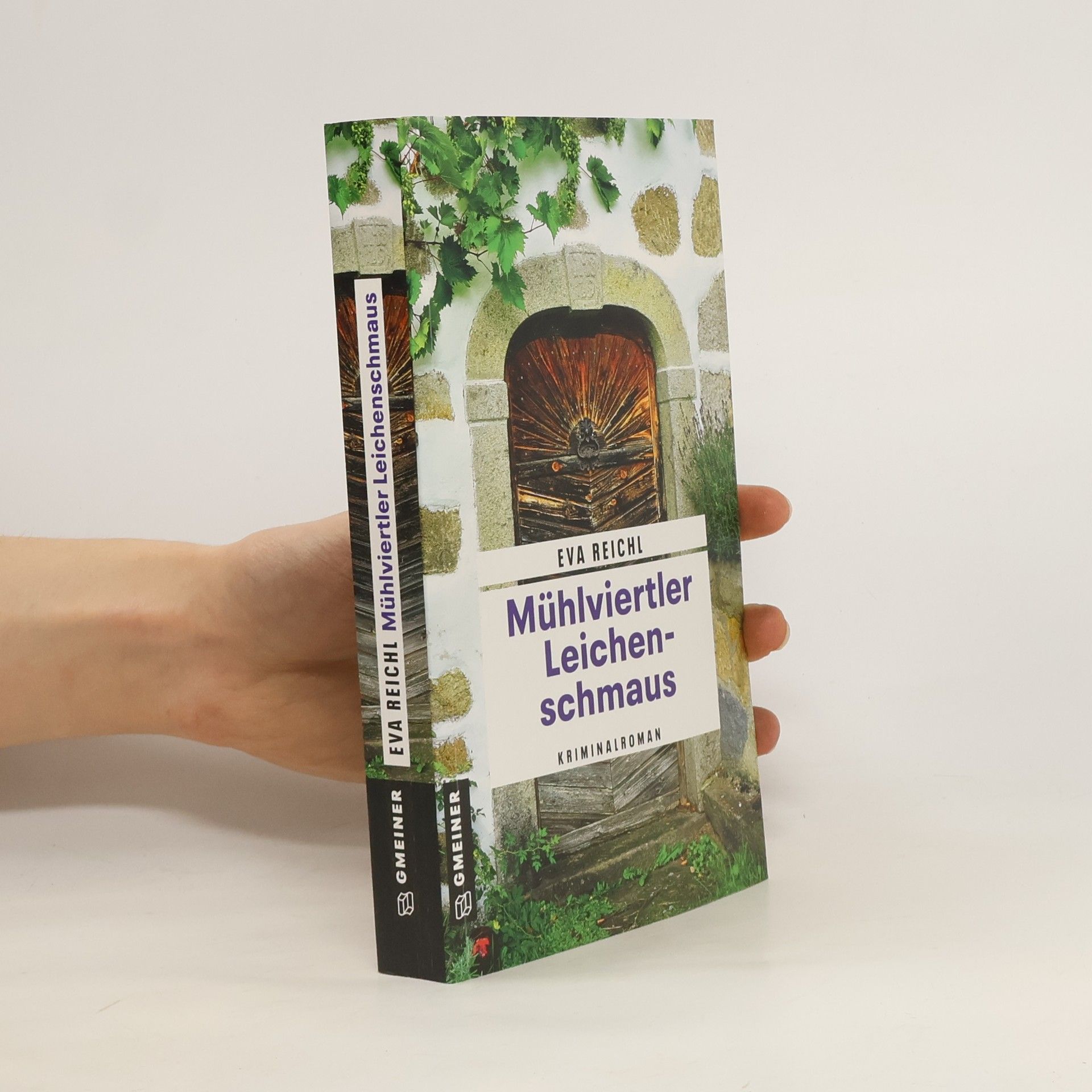 Eva Reichl Mühlviertler Leichenschmaus. Kriminalroman
