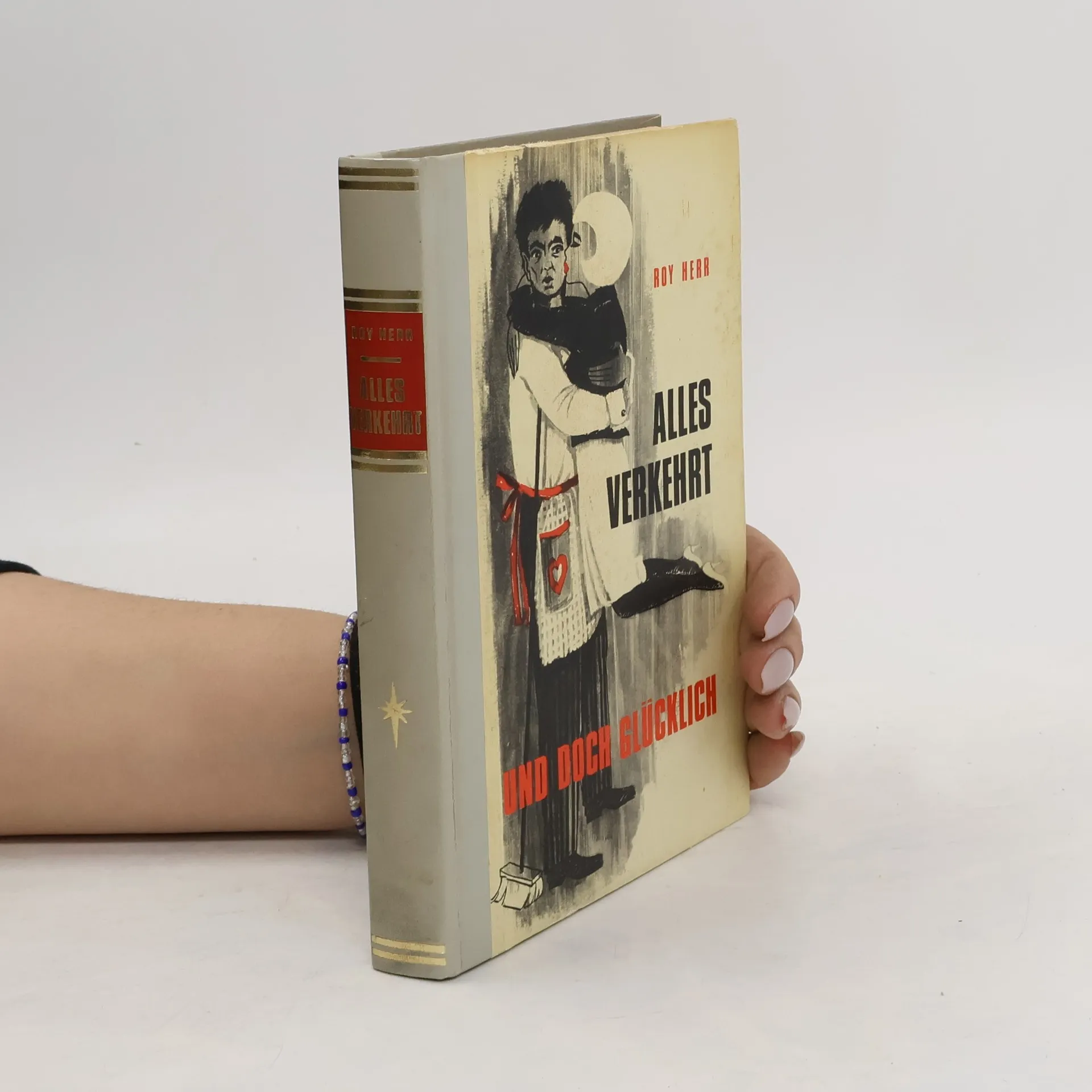 Alles verkehrt und doch glücklich Ein heiterer  | Herr Roy | Allemand | Livre