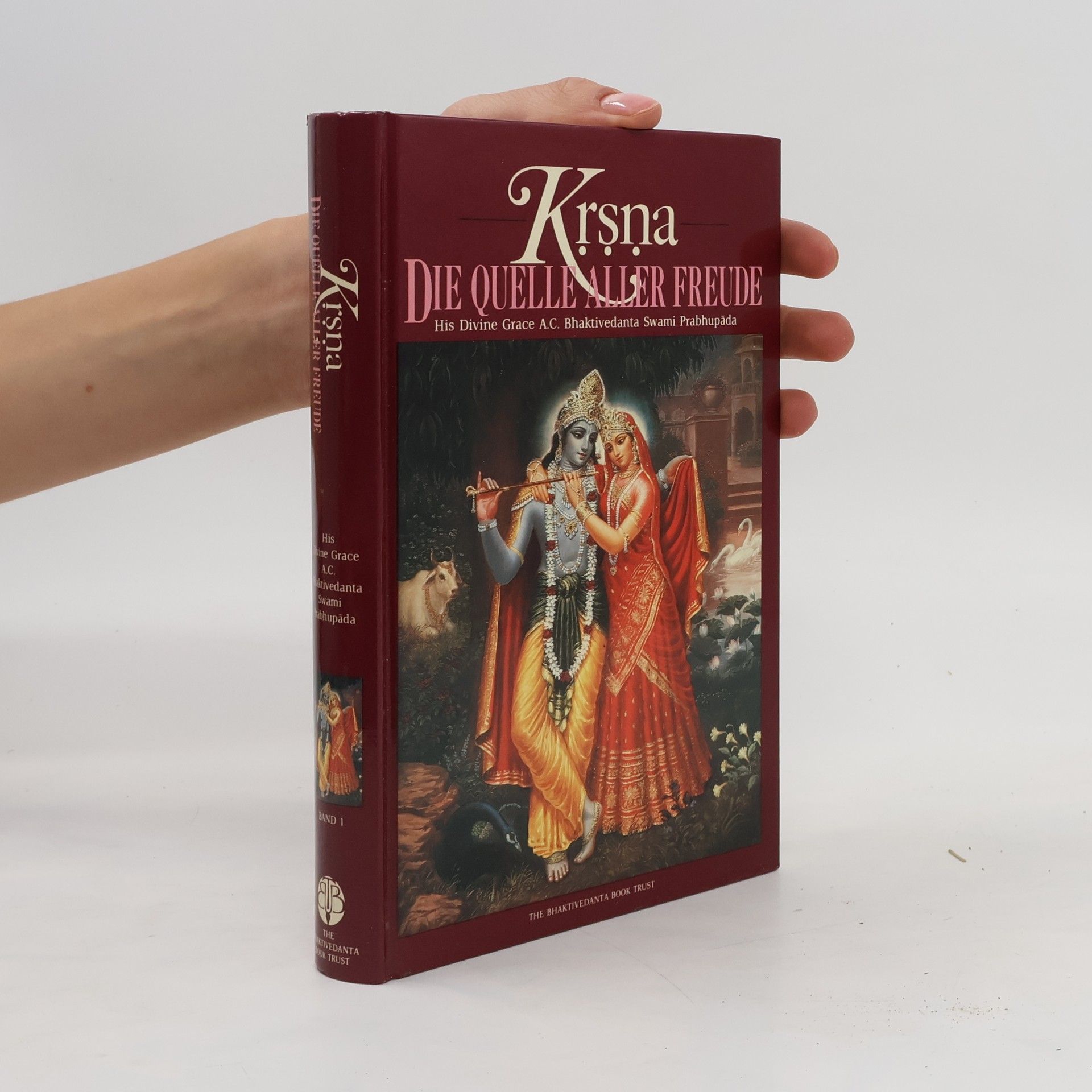 Šrí Šrímad A. Č. Bhaktivédanta Swami Prabhupáda Kṛṣṇa. Die Quelle aller Freunde