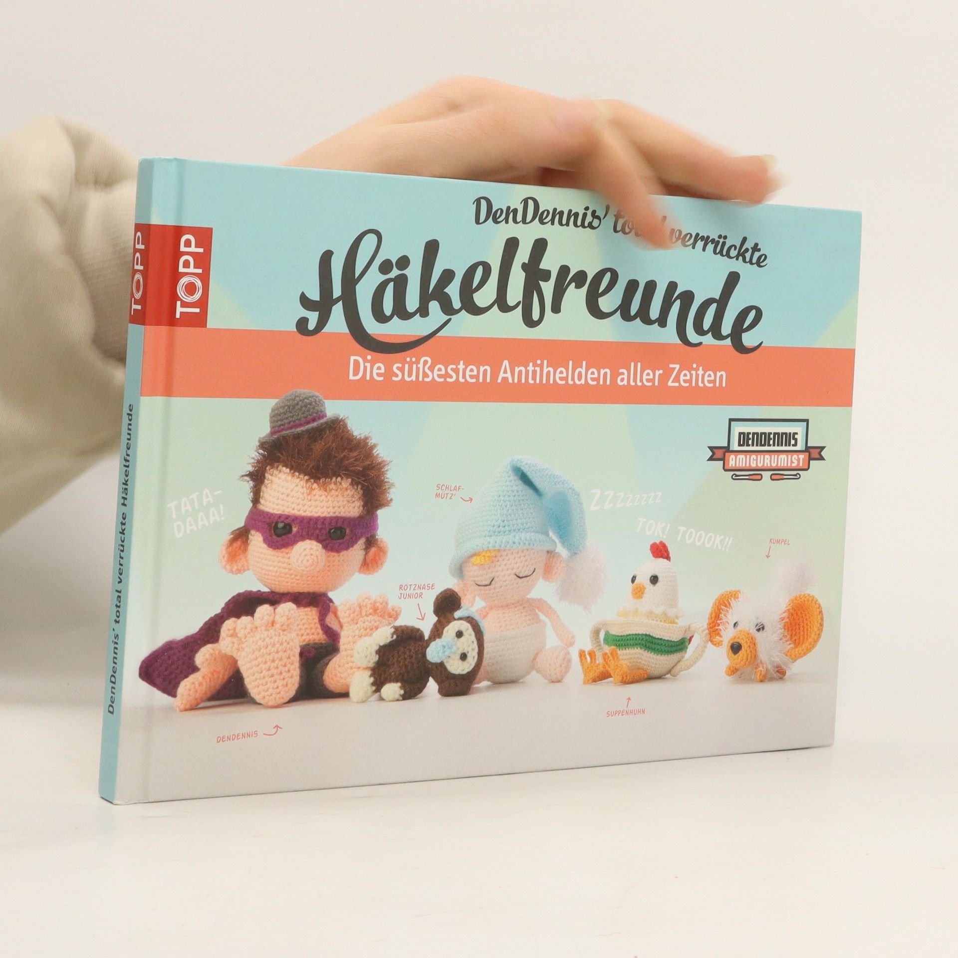 DenDennis DenDennis' total verrückte Häkelfreunde
