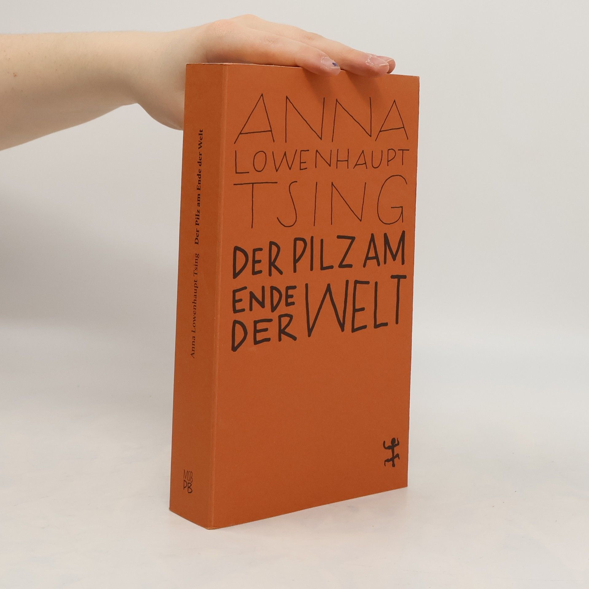 Anna Lowenhaupt Tsing Der Pilz am Ende der Welt