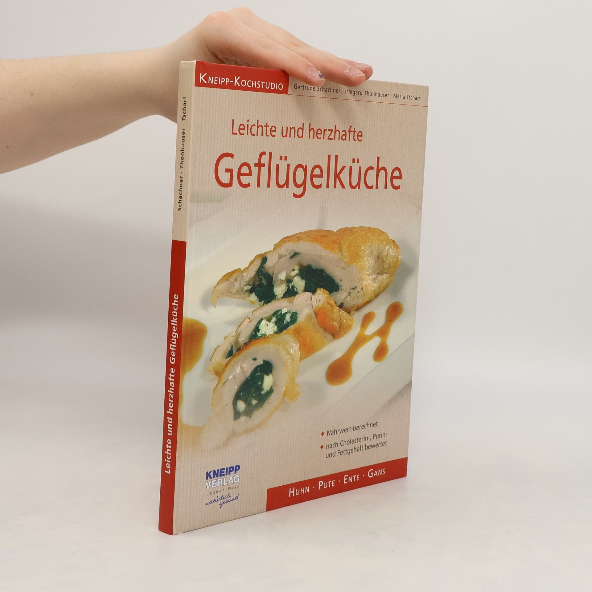Gertrude Schachner Leichte und deftige Geflügelküche