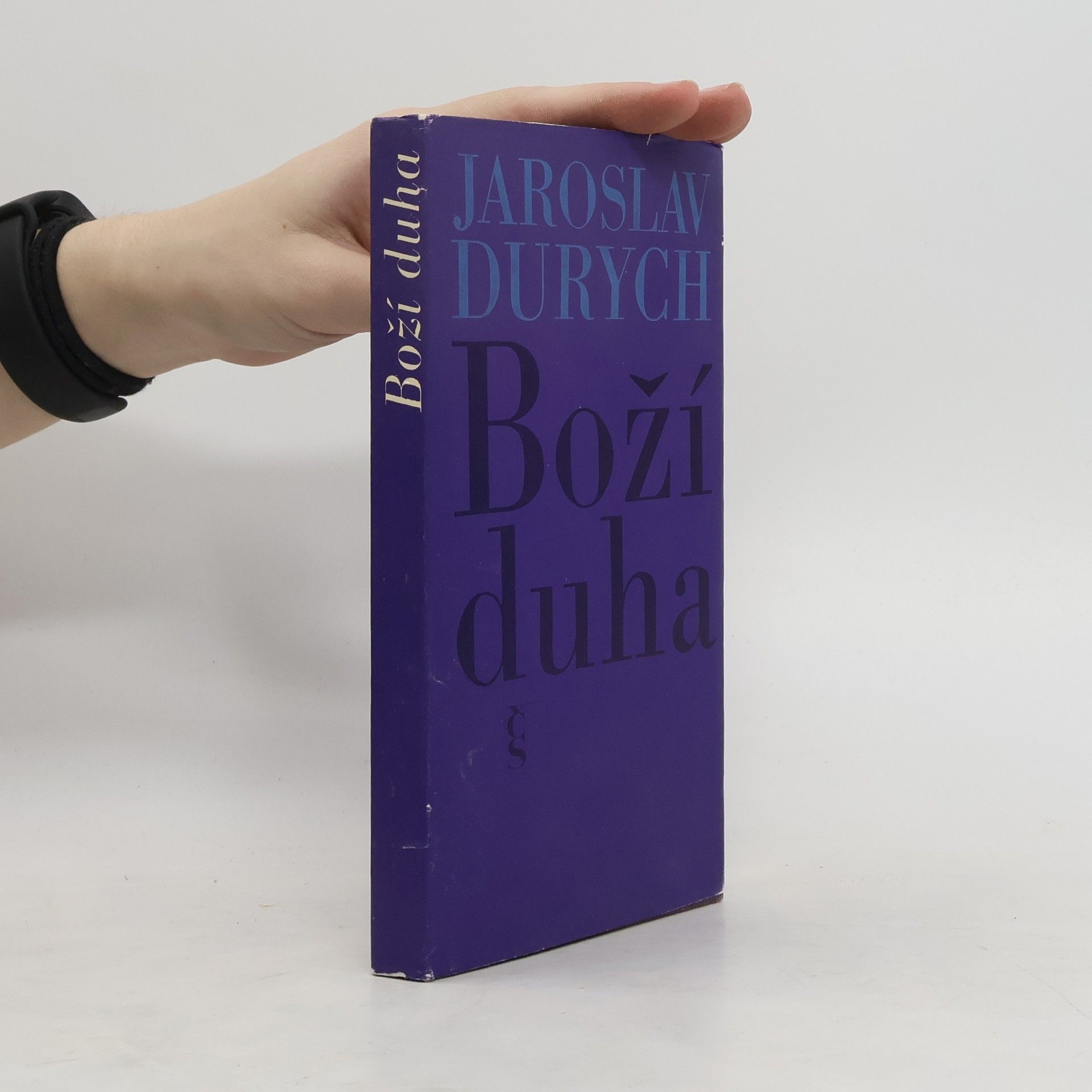Jaroslav Durych Boží duha