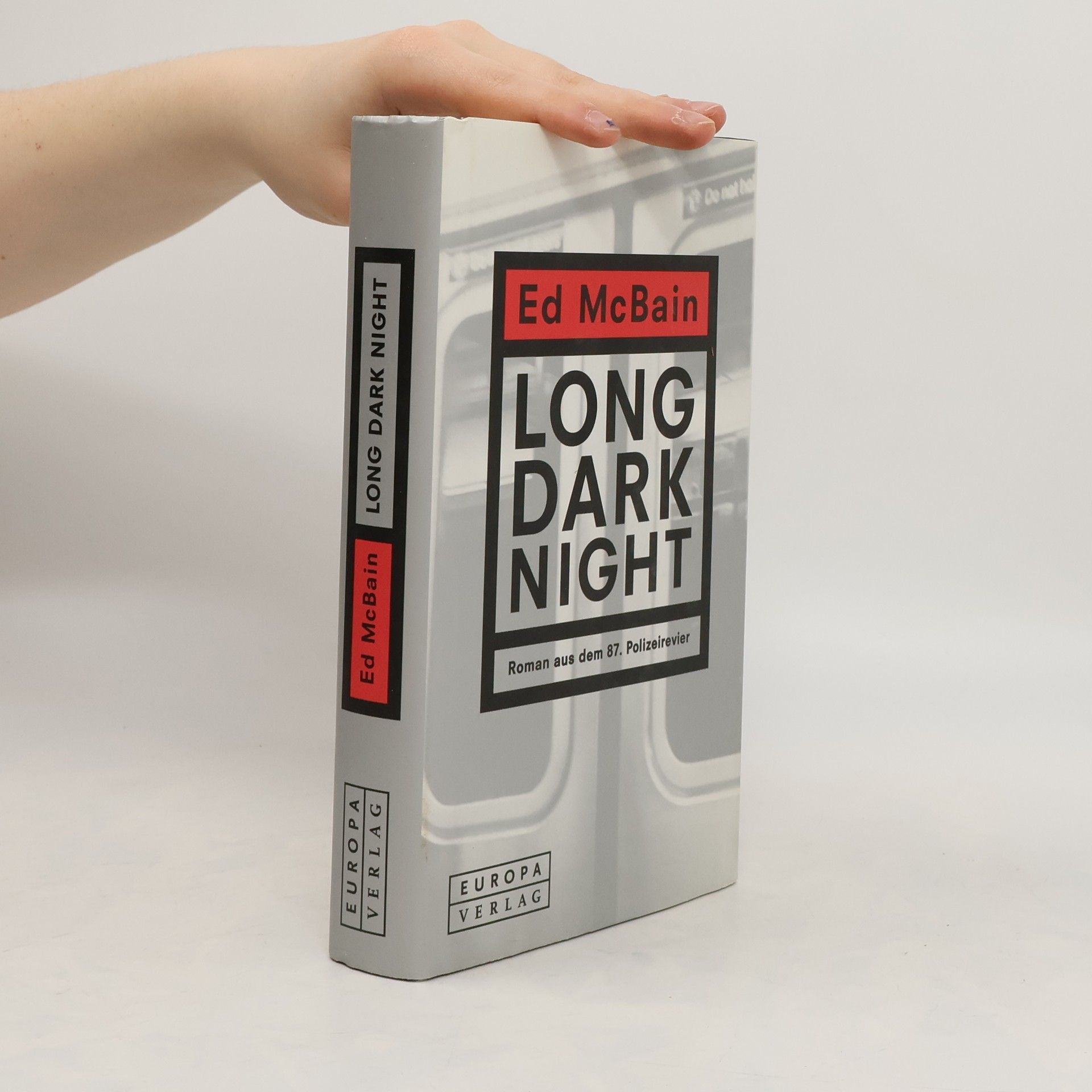 Ed McBain Long Dark Night. Roman aus dem 87. Polizeirevier. Aus d. Amerikan. v. Uwe Anton