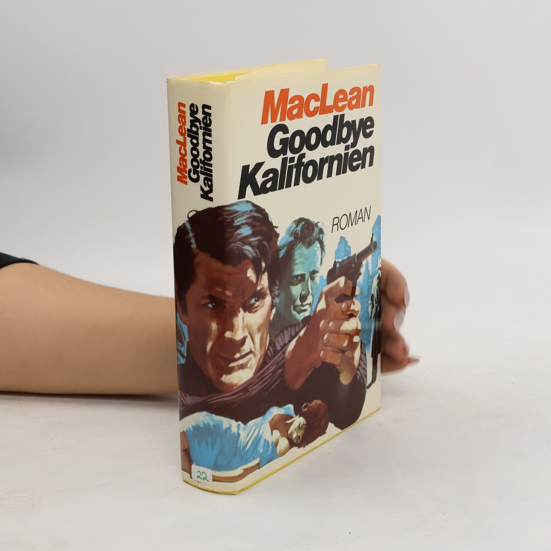 Alistair MacLean Goodbye Kalifornien