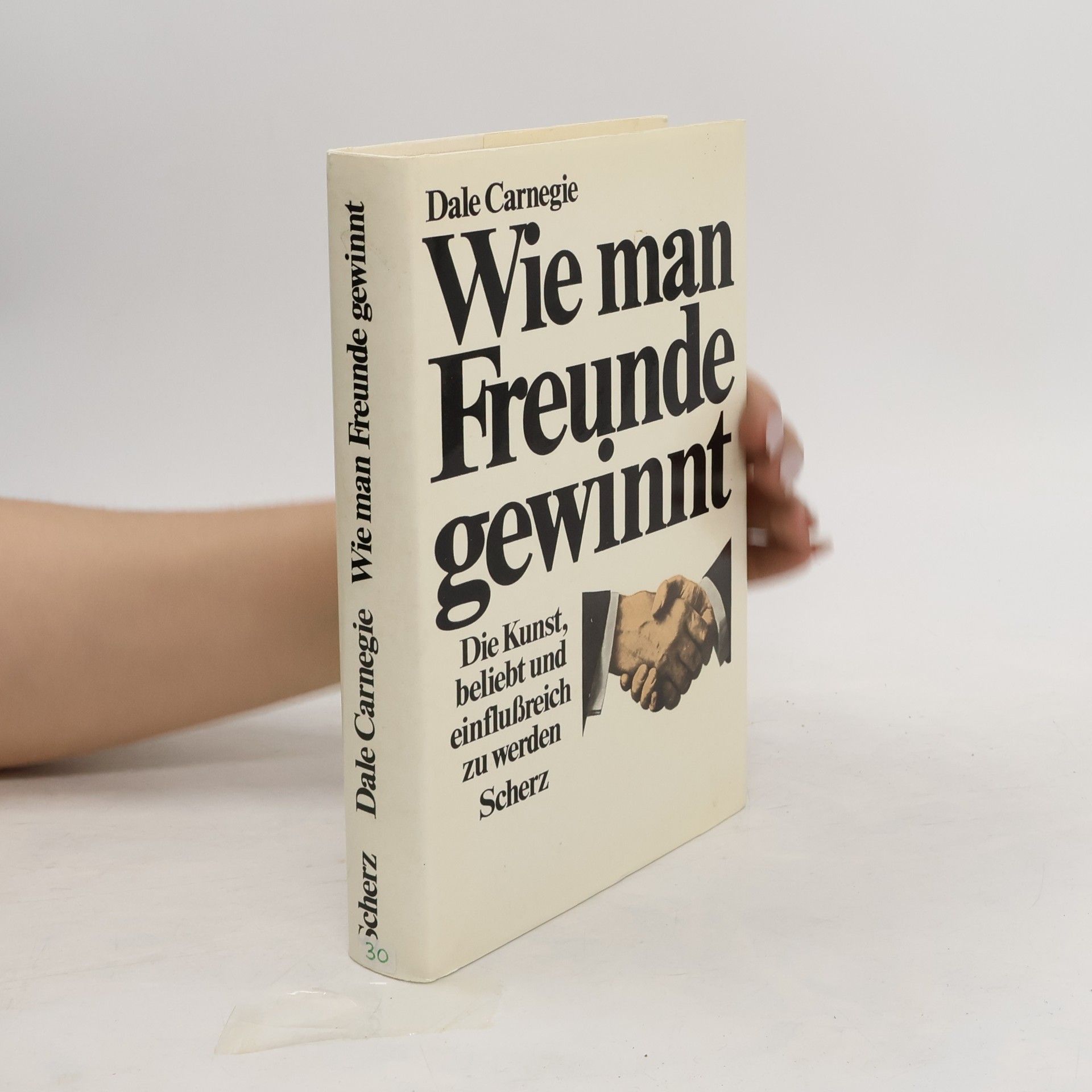 Dale Carnegie Wie man Freunde gewinnt