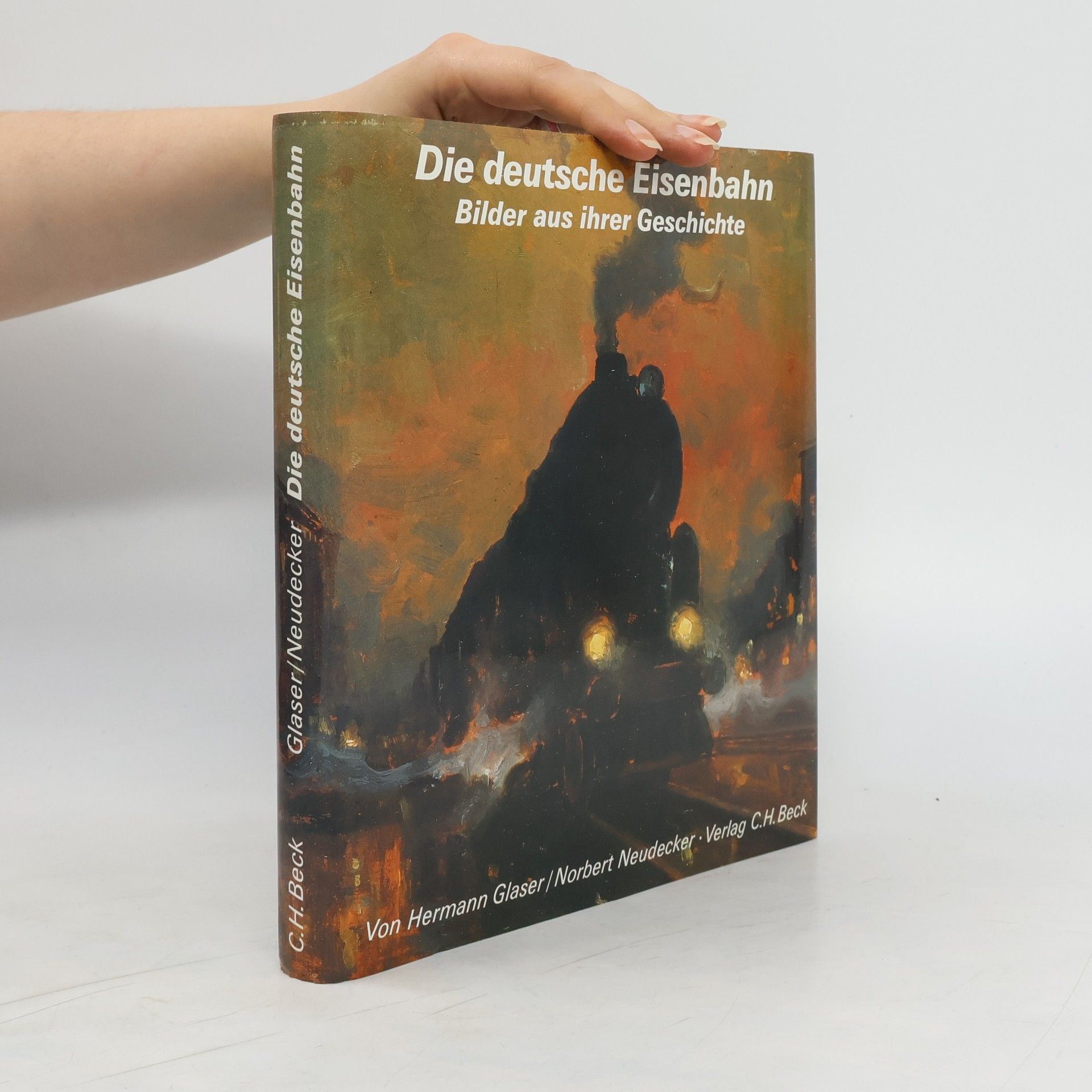 Hermann Glaser Die deutsche Eisenbahn
