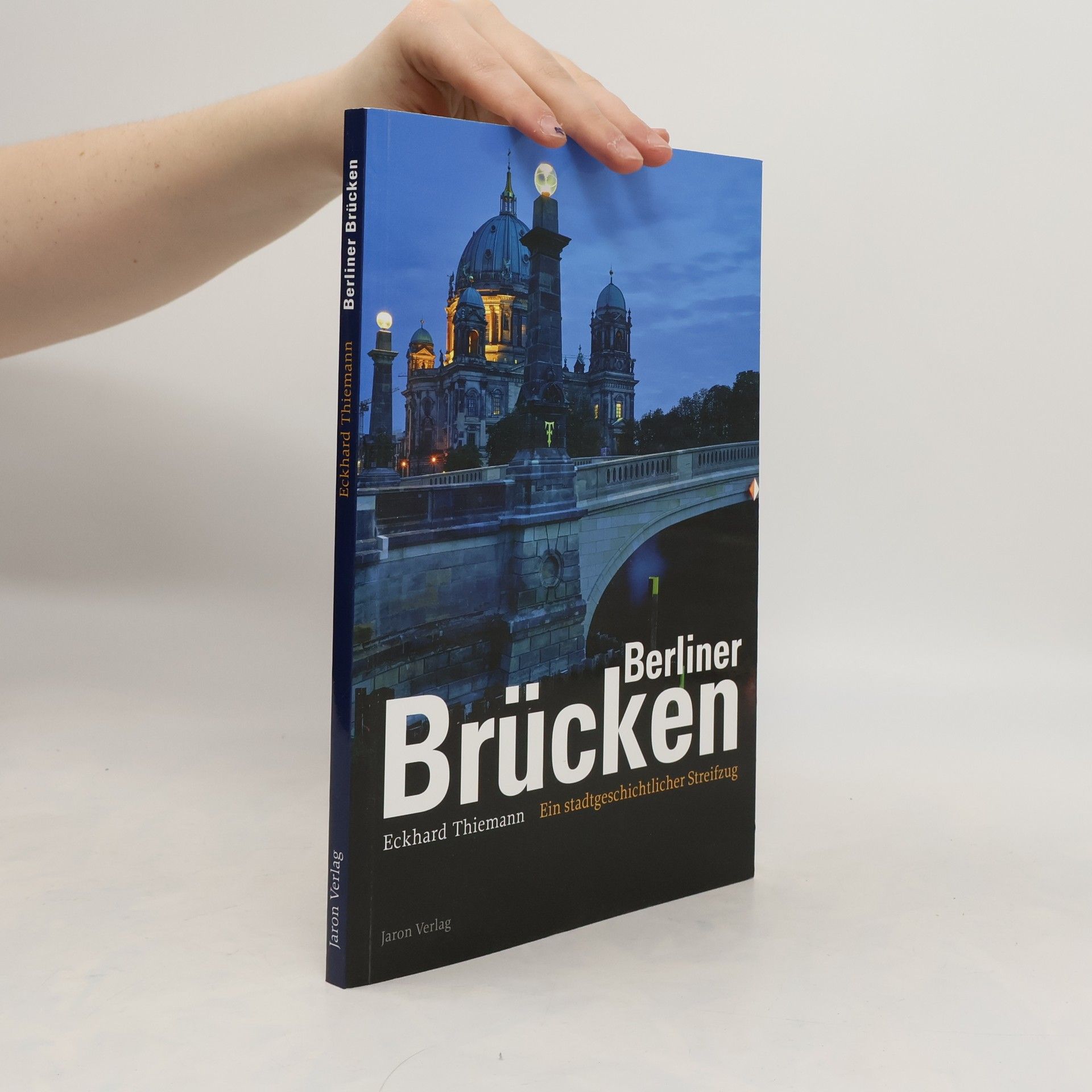 Eckhard Thiemann Berliner Brücken