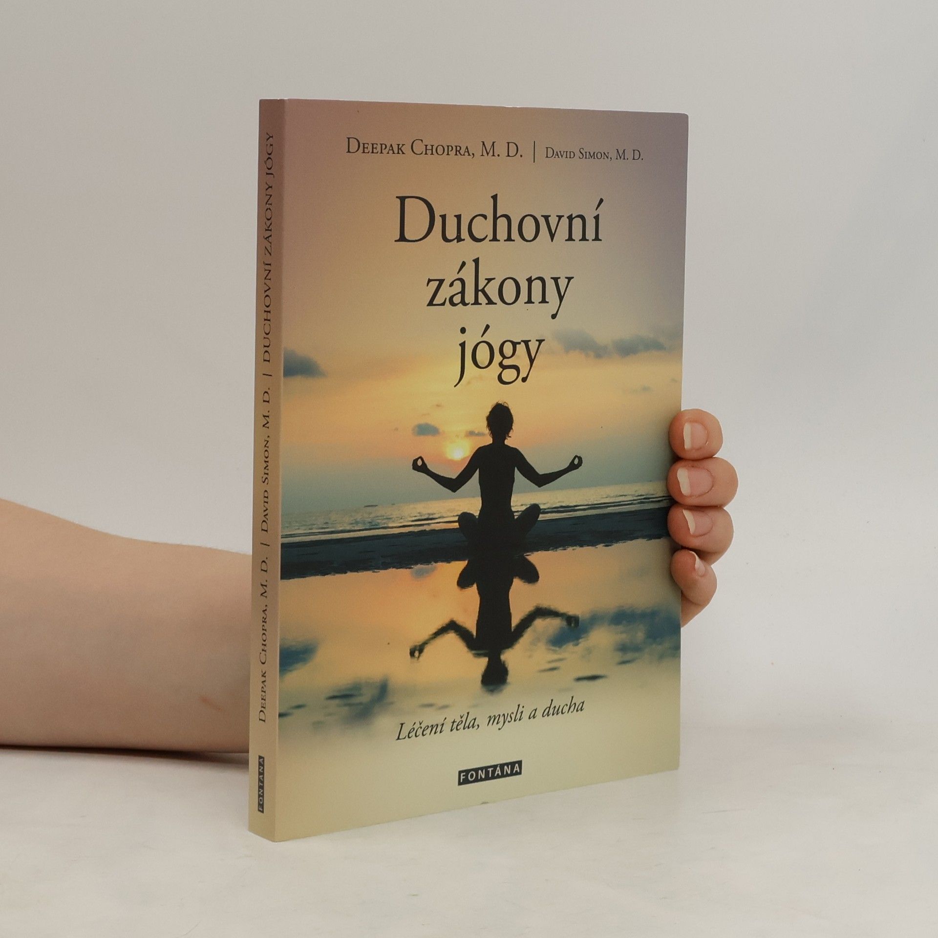 Deepak Chopra Duchovní zákony jógy