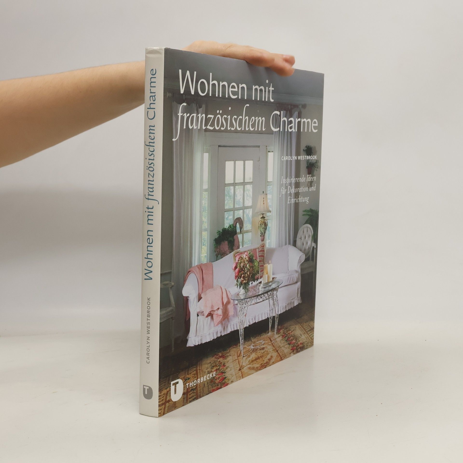 Carolyn Westbrook Wohnen mit französischem Charme