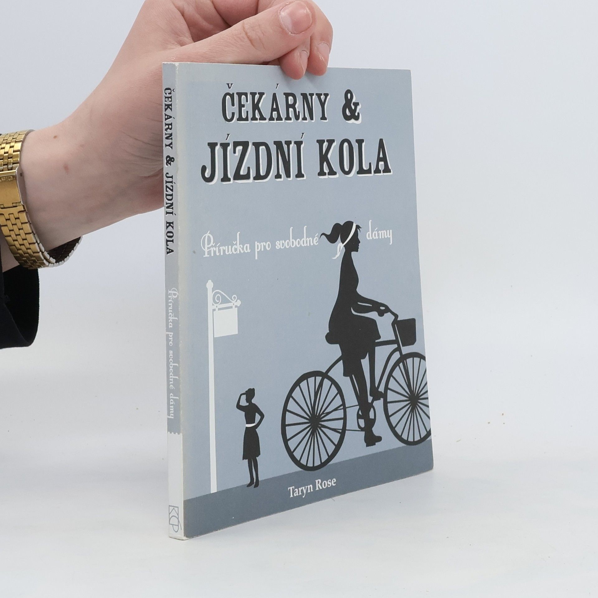 Taryn Rose Čekárny & jízdní kola: příručka pro svobodné dámy