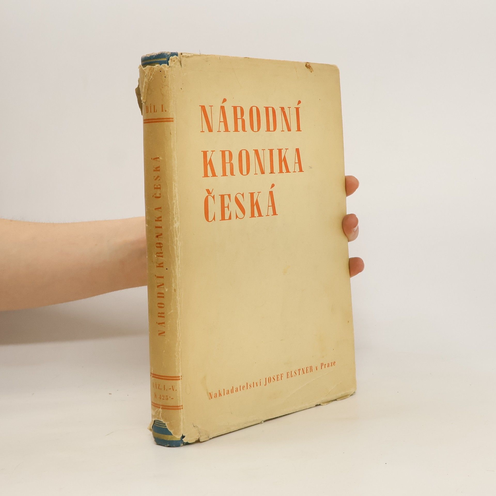 František Roubík Národní kronika česká. Díl I, Od pravěku do konce X. století