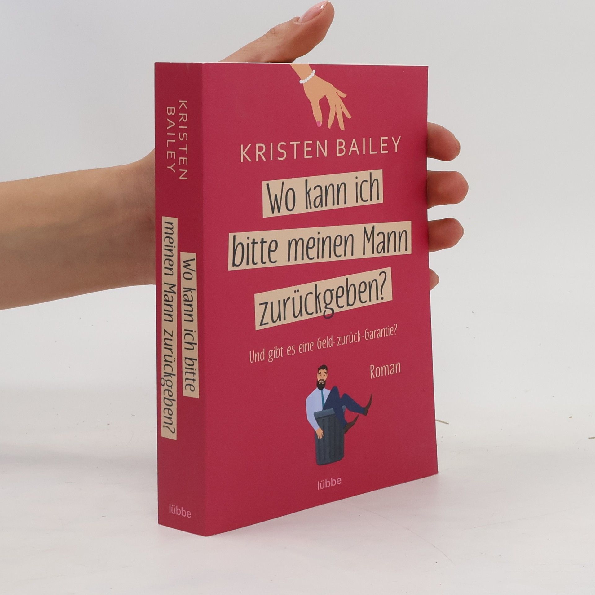 Kristen Bailey Wo kann ich bitte meinen Mann zurückgeben?