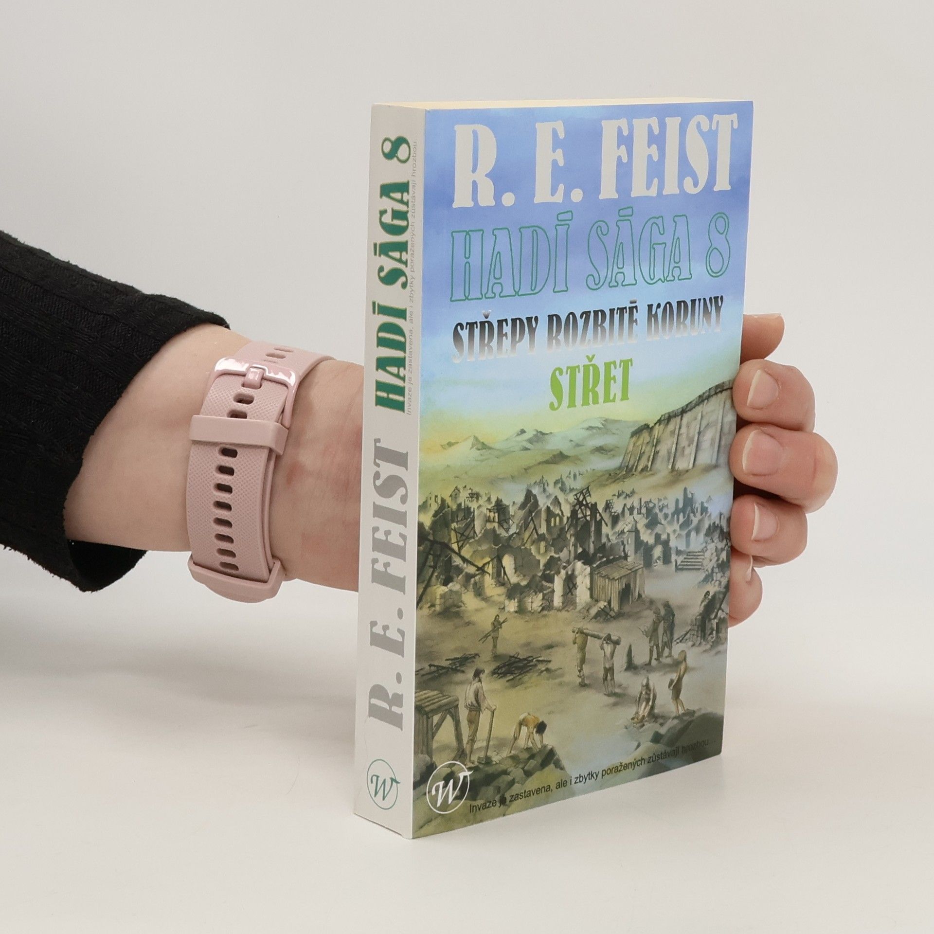 Raymond Elias Feist Hadí sága 8. Střepy rozbité koruny - Střet