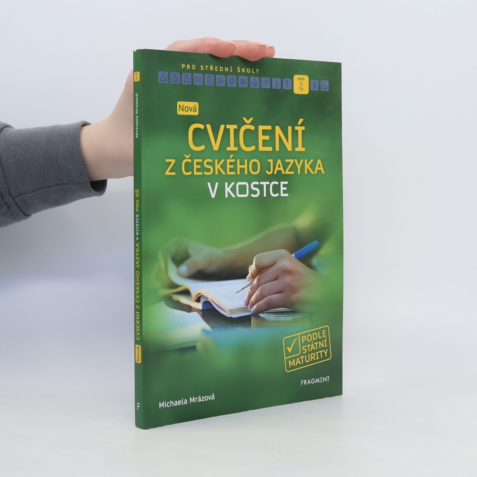Michaela Mrázová Nová cvičení z českého jazyka v kostce pro SŠ