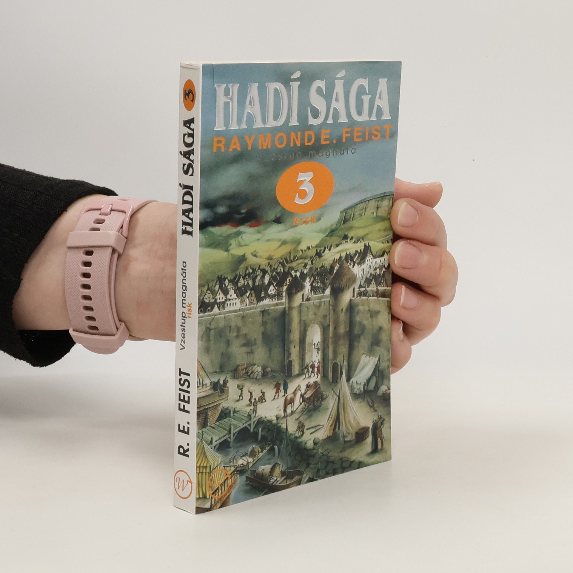 Raymond Elias Feist Hadí sága 3. Vzestup magnáta. Risk